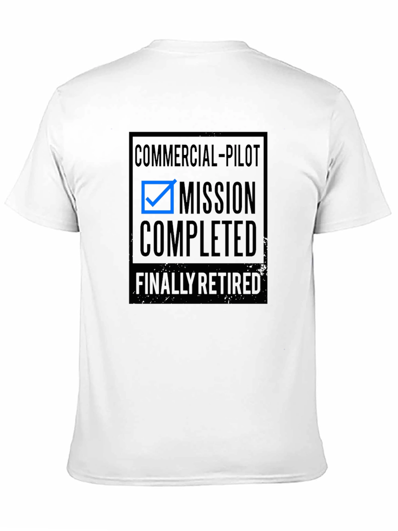 Commercial Pilot Mission Completed Retired T-Shirt