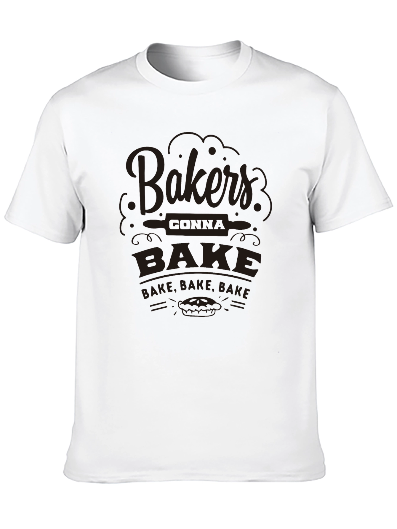 Bakers Gotta Bake Graphic T-Shirt