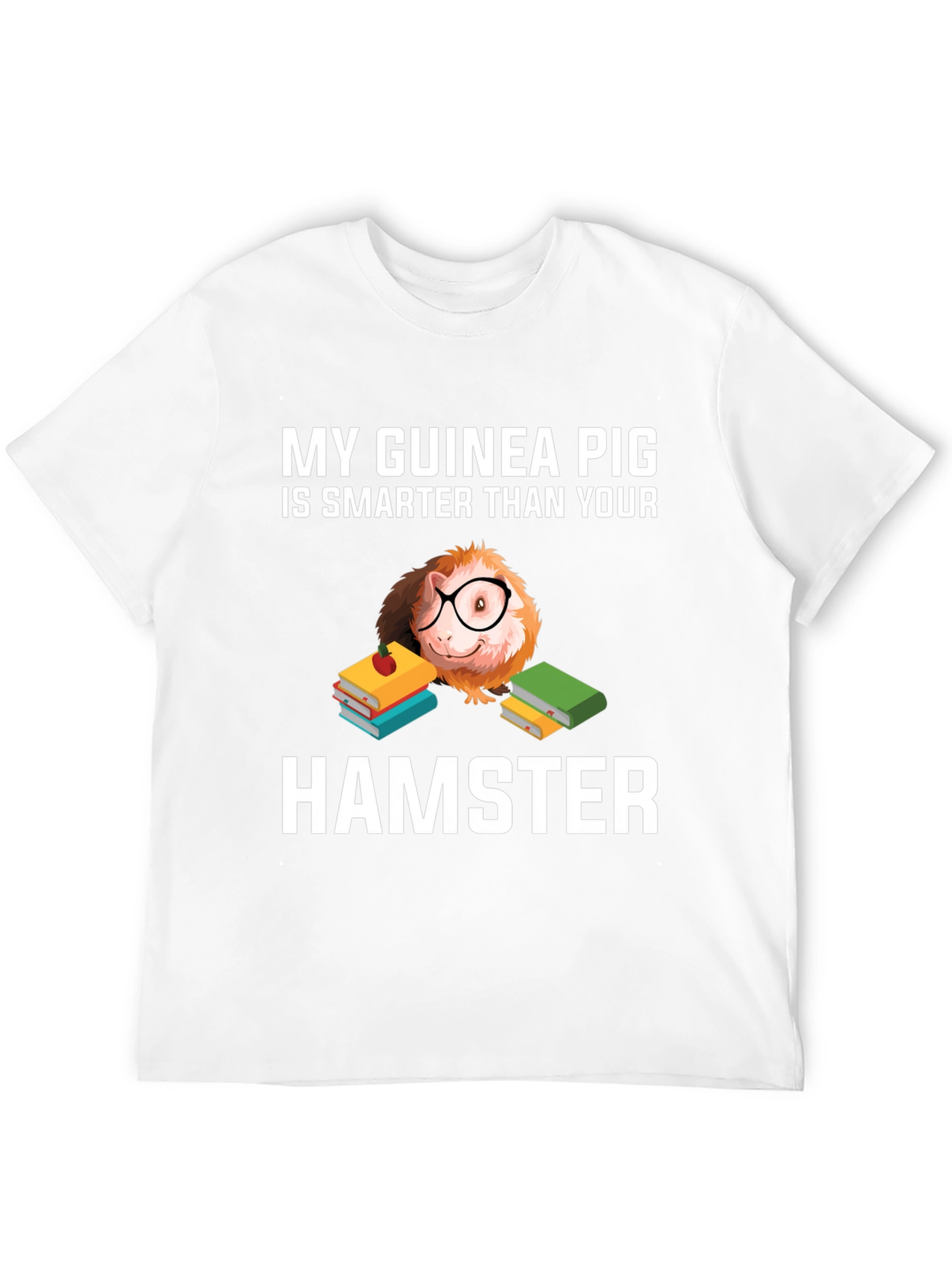 Funny Guinea Pig Smarter Than Hamster T-Shirt