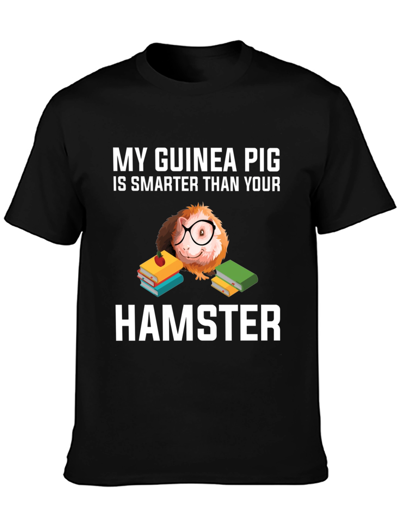 Funny Guinea Pig Smarter Than Hamster T-Shirt