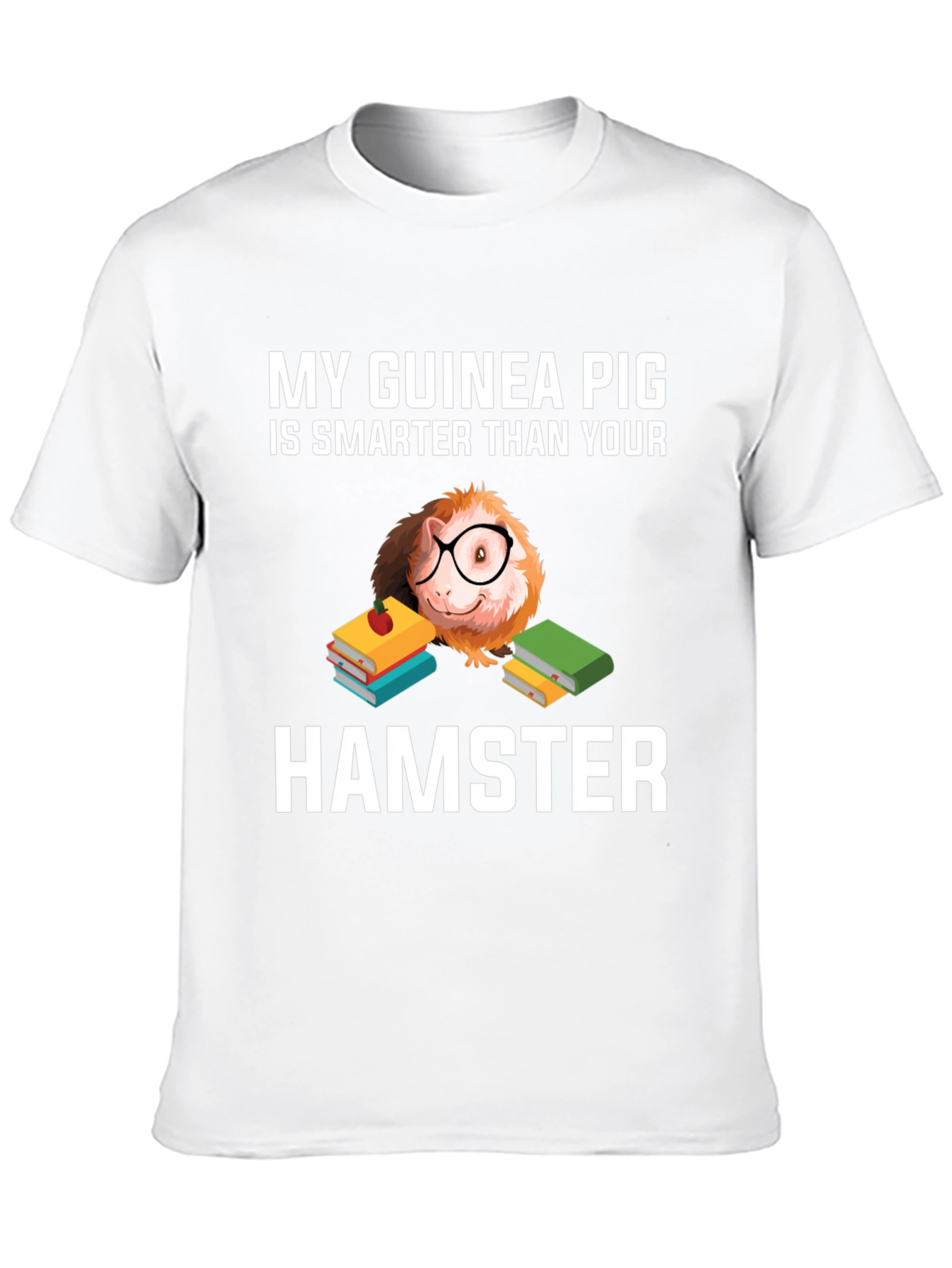 Funny Guinea Pig Smarter Than Hamster T-Shirt