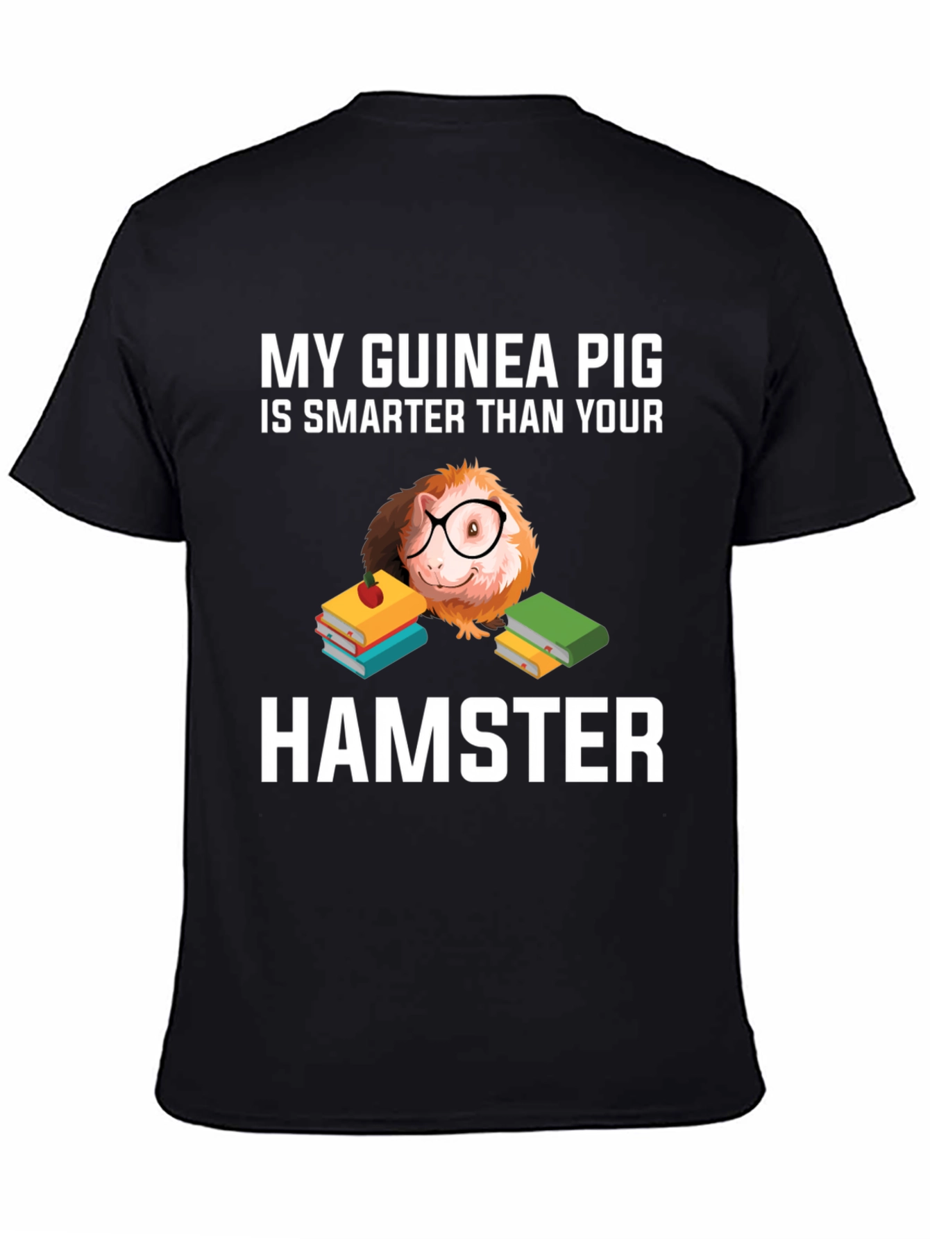 Funny Guinea Pig Smarter Than Hamster T-Shirt