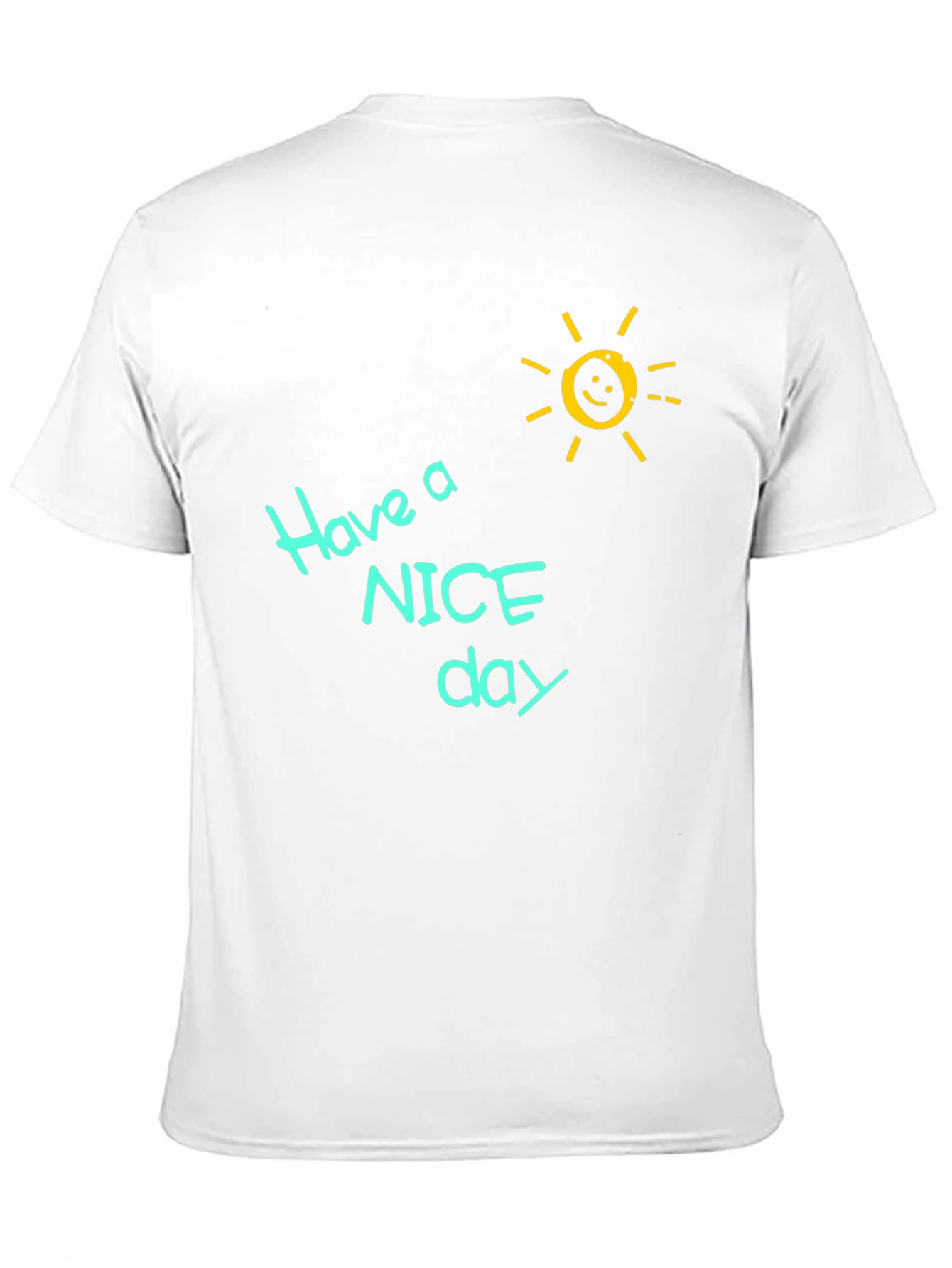 Have a Nice Day T-Shirt