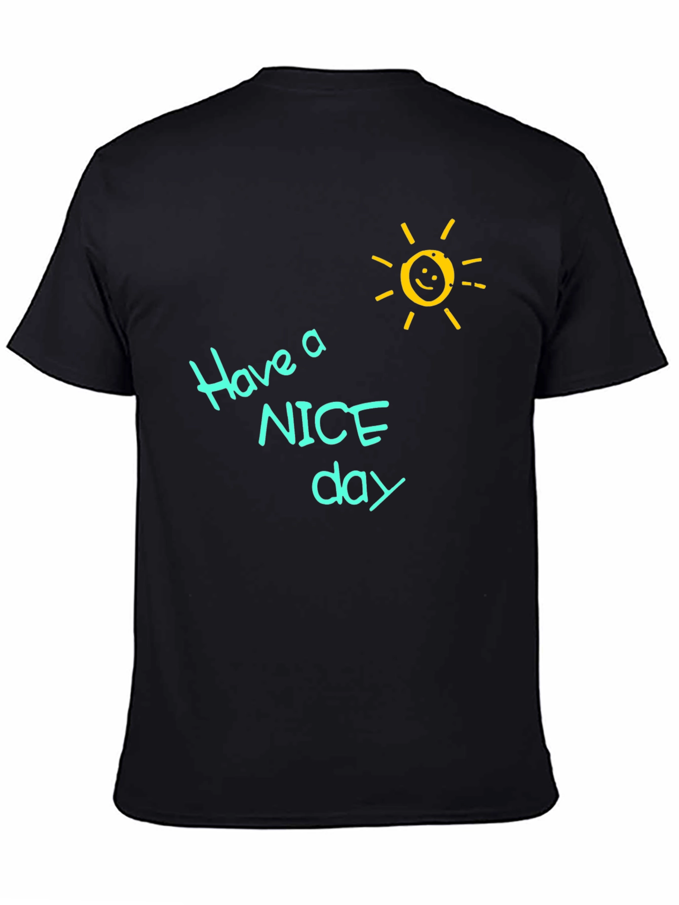 Have a Nice Day T-Shirt
