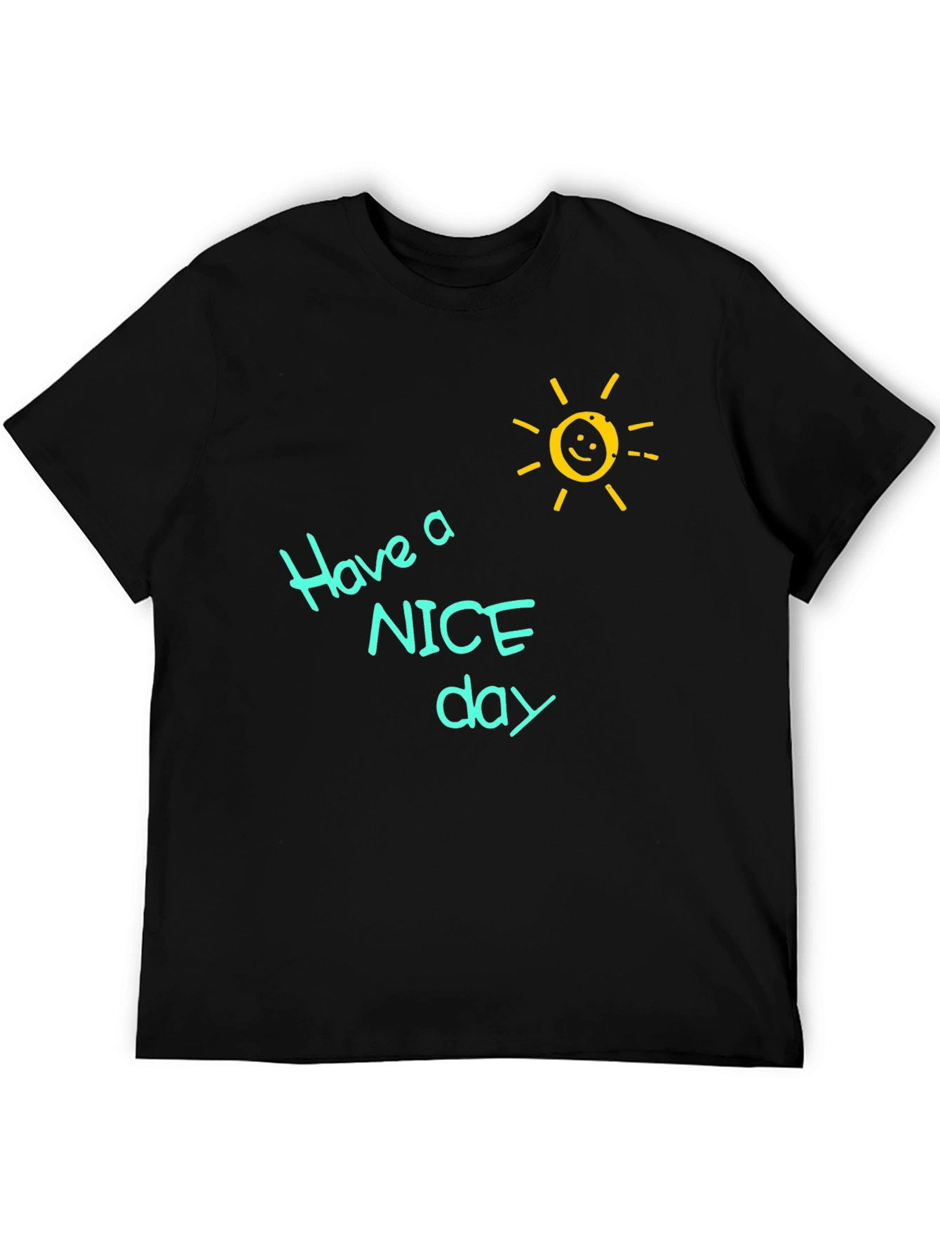 Have a Nice Day T-Shirt