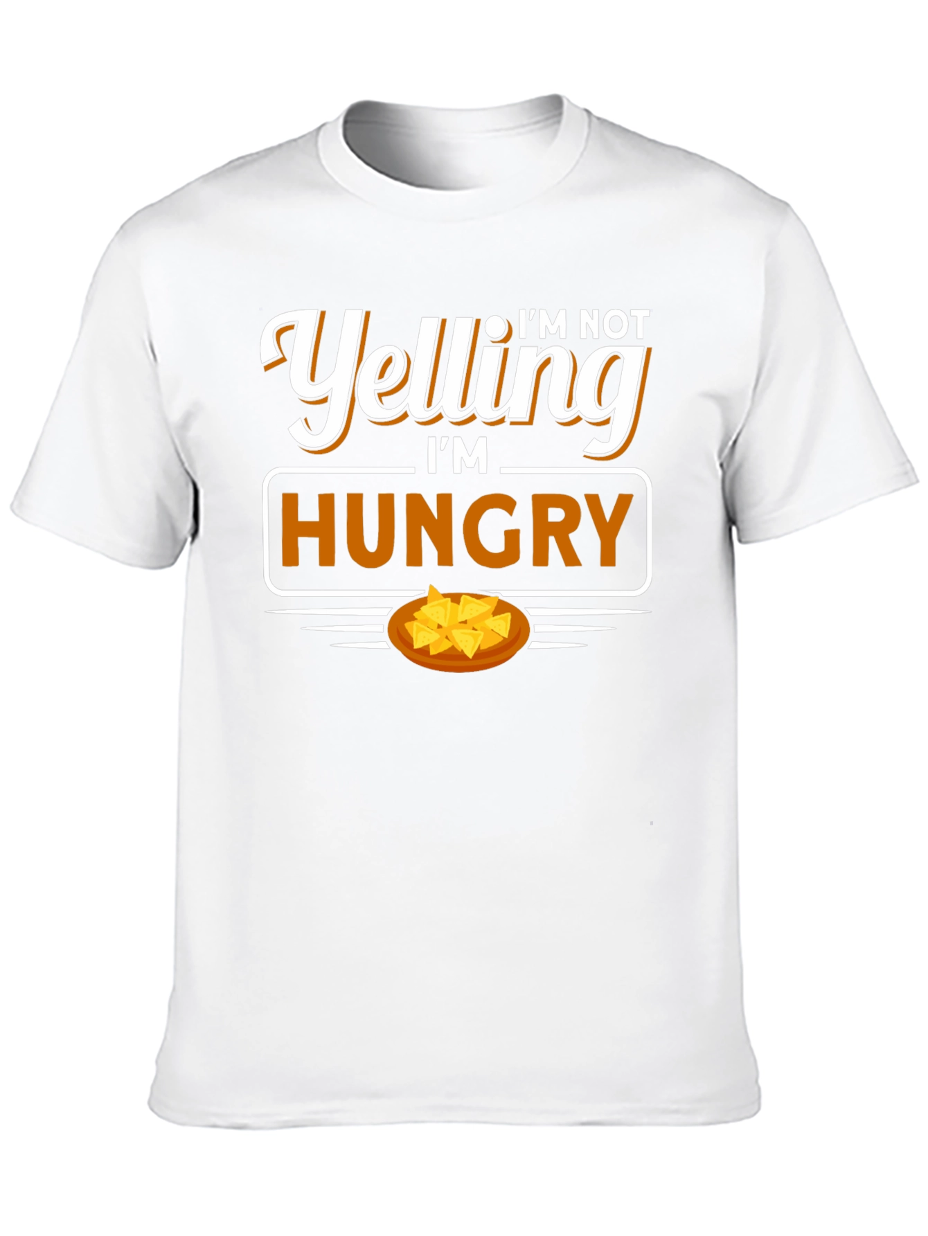 Im Not Yelling Im Hungry Graphic T-Shirt