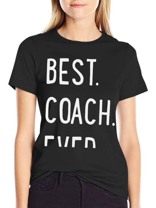 Best Coach Ever - Black T-Shirt