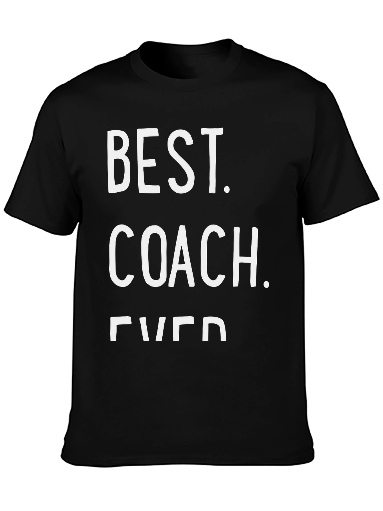 Best Coach Ever - Black T-Shirt