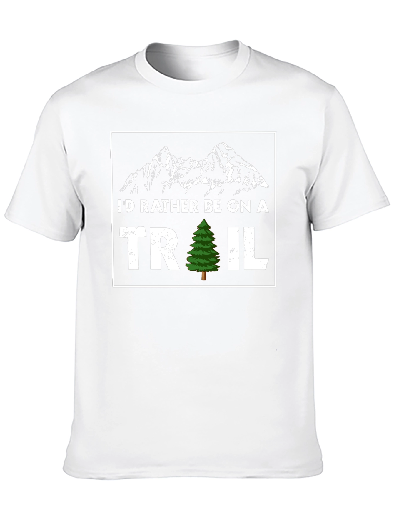 Id Rather Be On A Trail T-Shirt