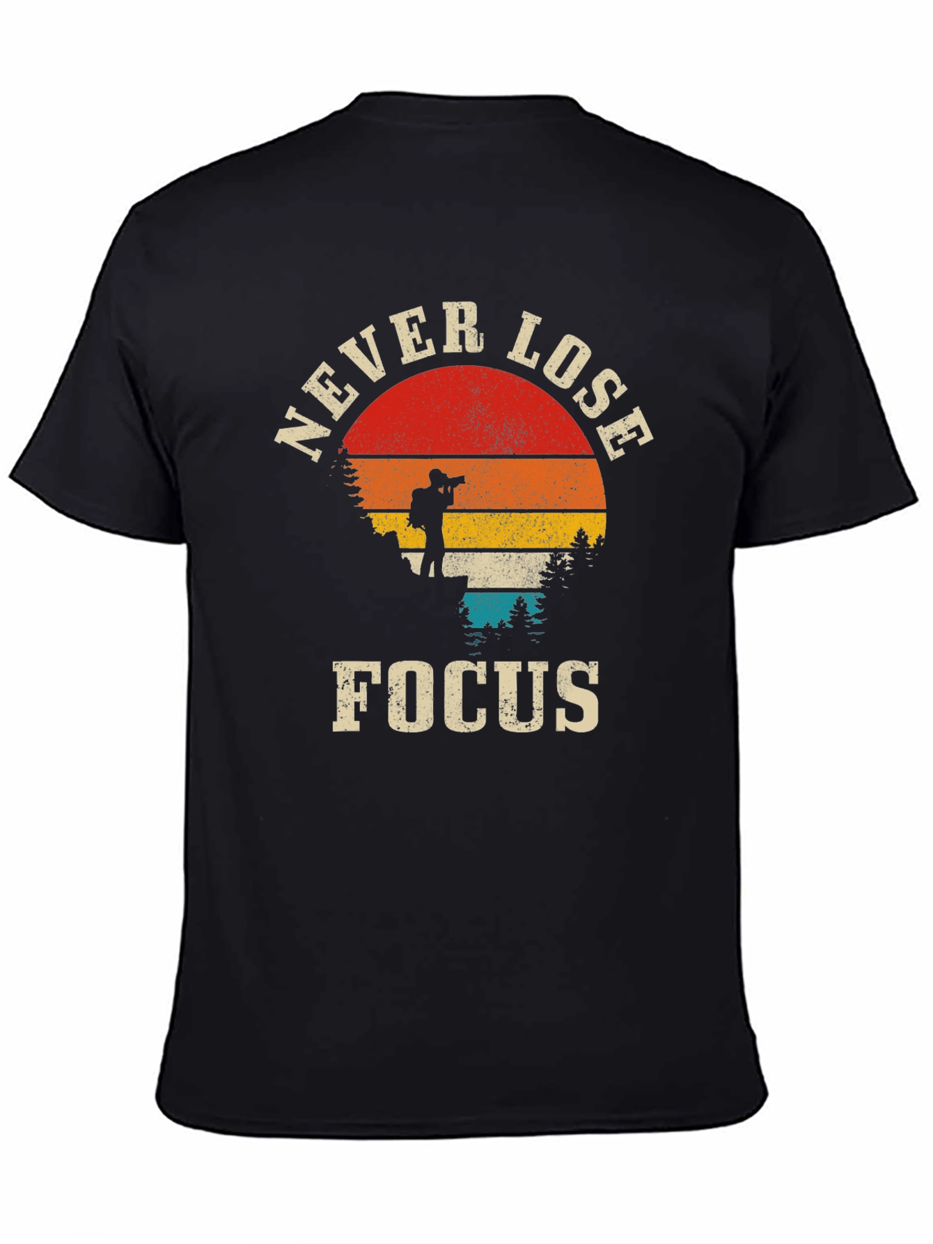 Never Lose Focus Photographer T-Shirt