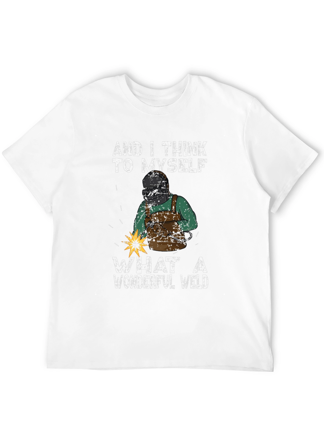 Wonderful Weld T-Shirt - Welder Gift