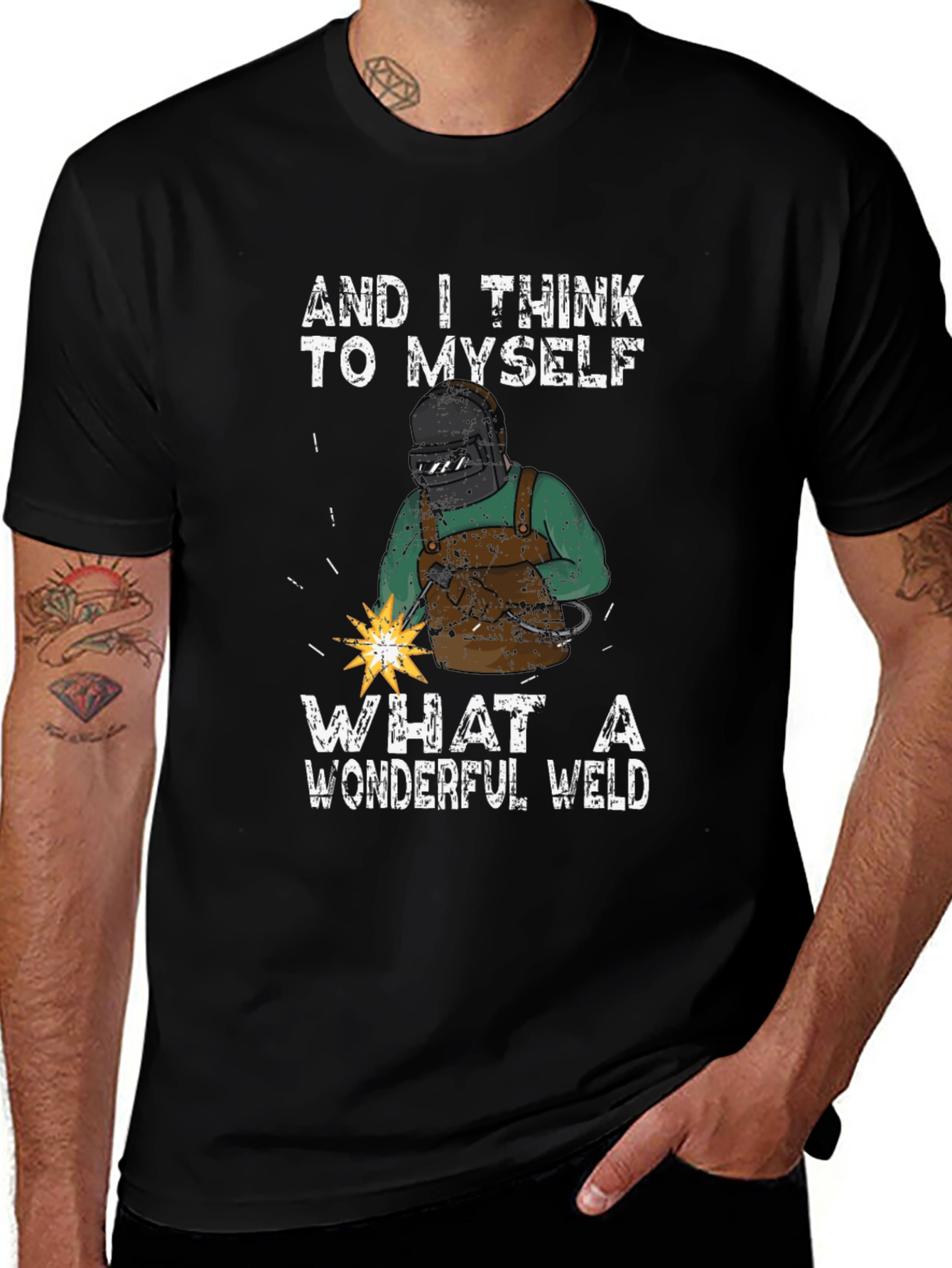 Wonderful Weld T-Shirt - Welder Gift