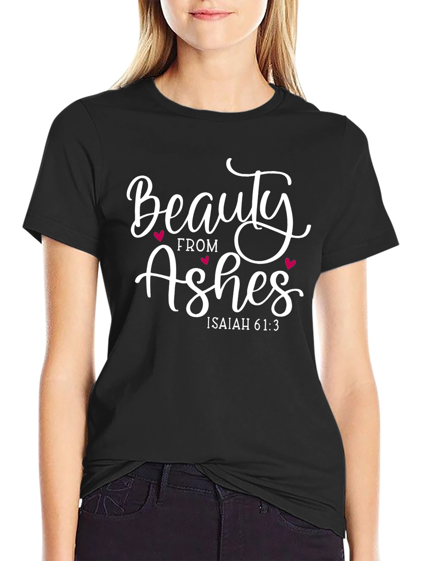 Beauty from Ashes T-Shirt - Isaiah 61:3 Graphic Tee