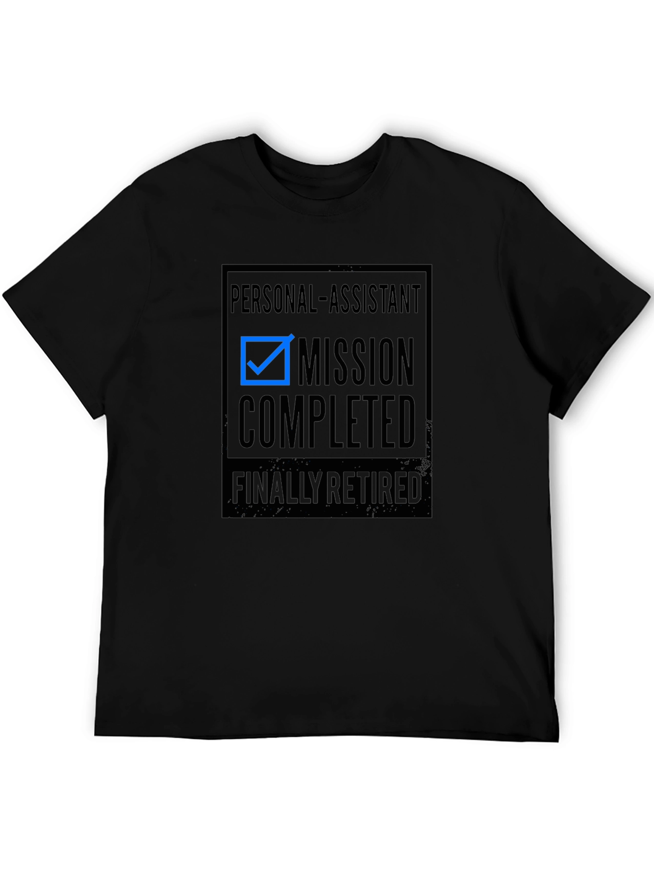 Retired Personal Assistant T-Shirt