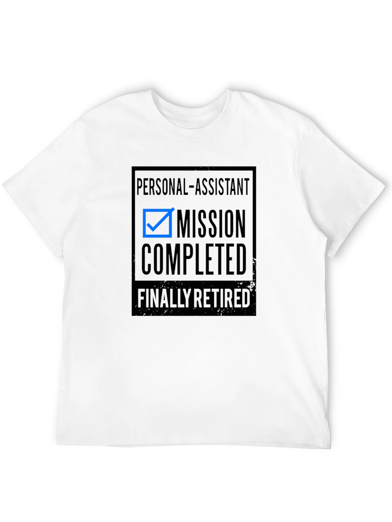 Retired Personal Assistant T-Shirt