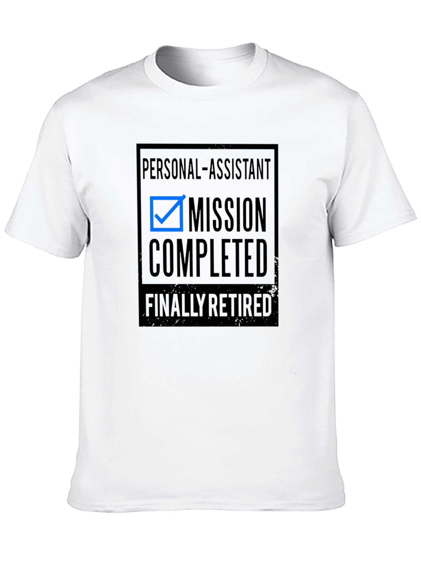 Retired Personal Assistant T-Shirt