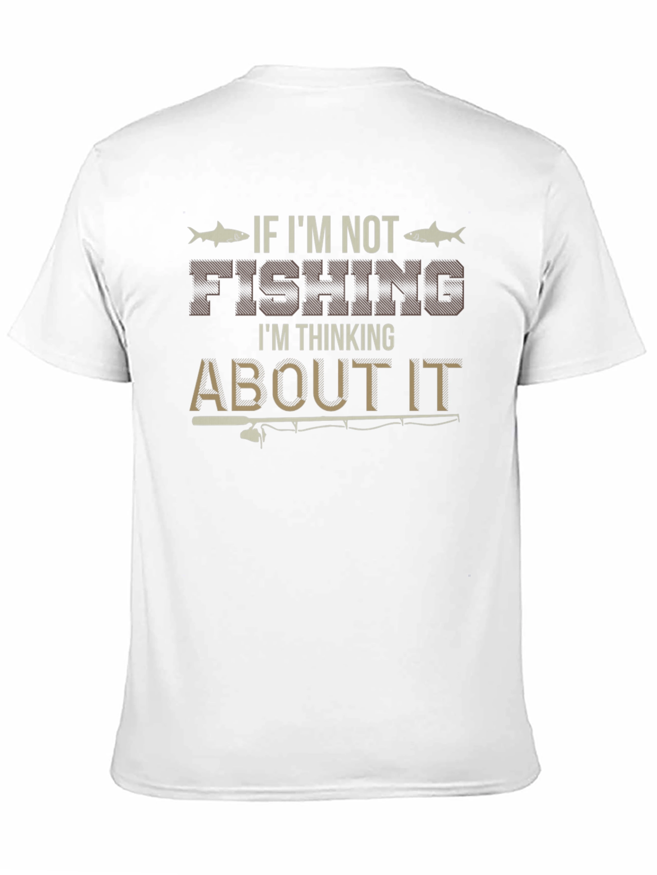 Fishing Graphic Tee - If Im Not Fishing T-Shirt
