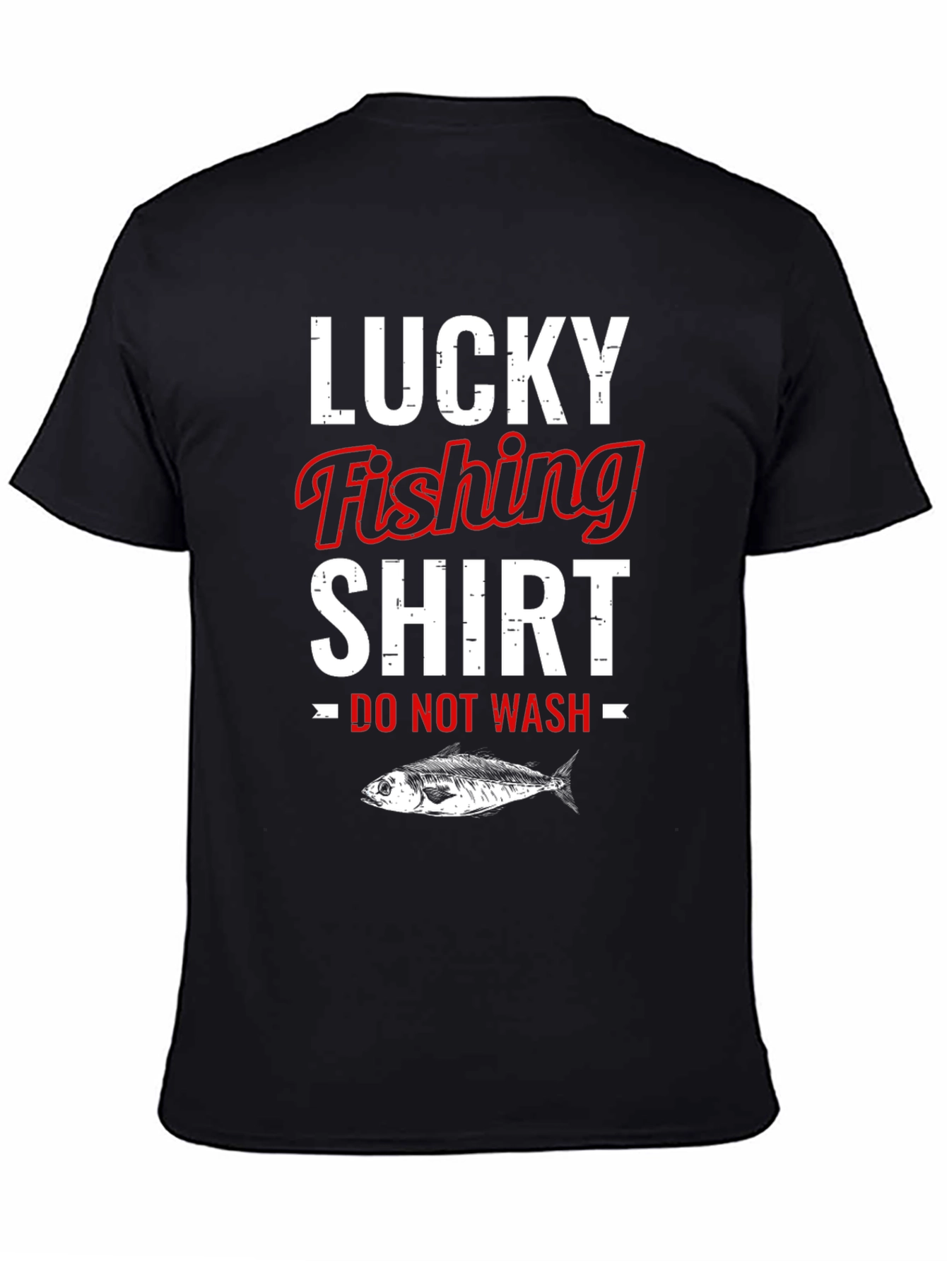 Lucky Fishing Shirt - Do Not Wash