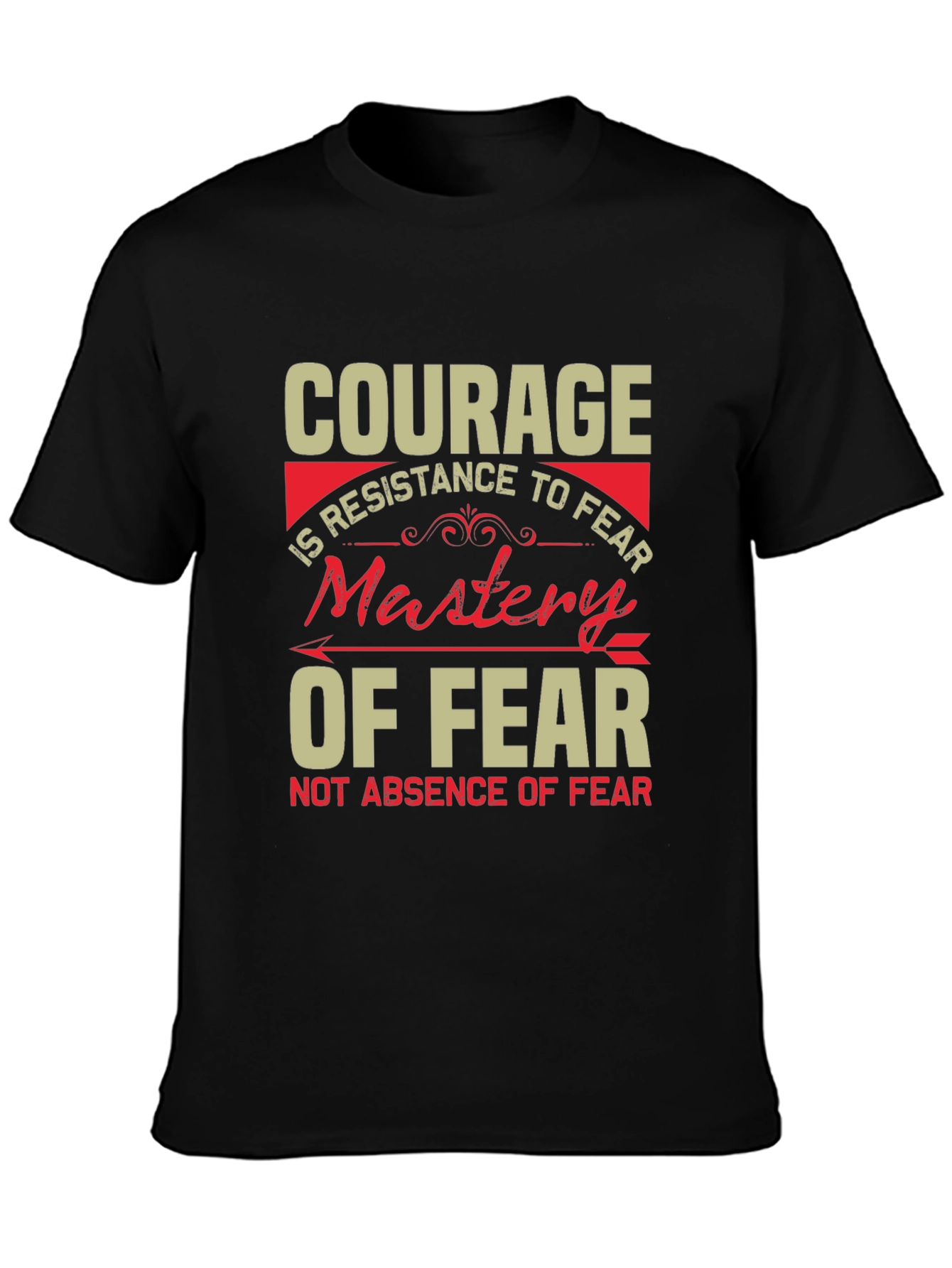 Courage Mastery of Fear Graphic T-Shirt