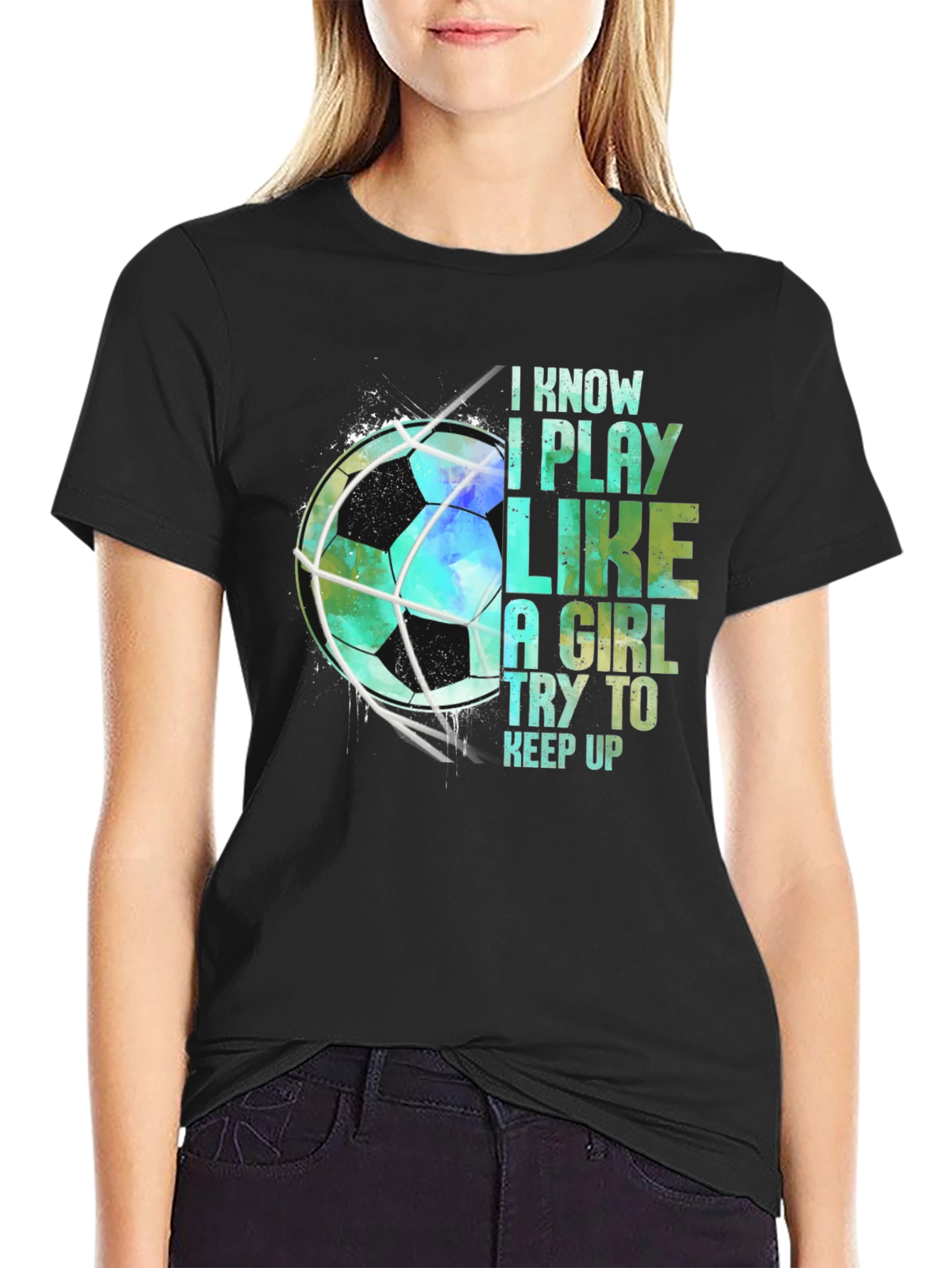 I Play Like a Girl Soccer T-Shirt