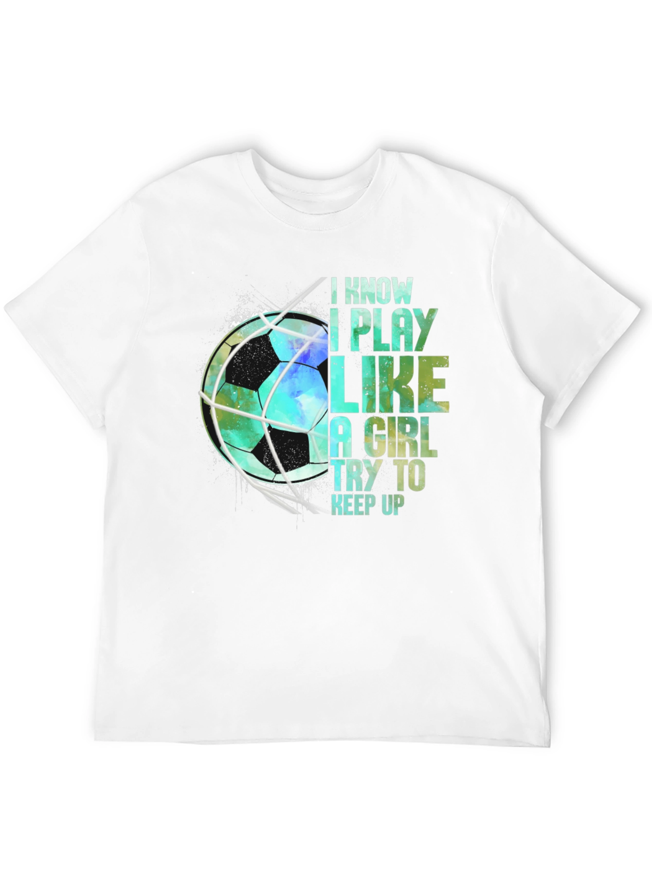 I Play Like a Girl Soccer T-Shirt
