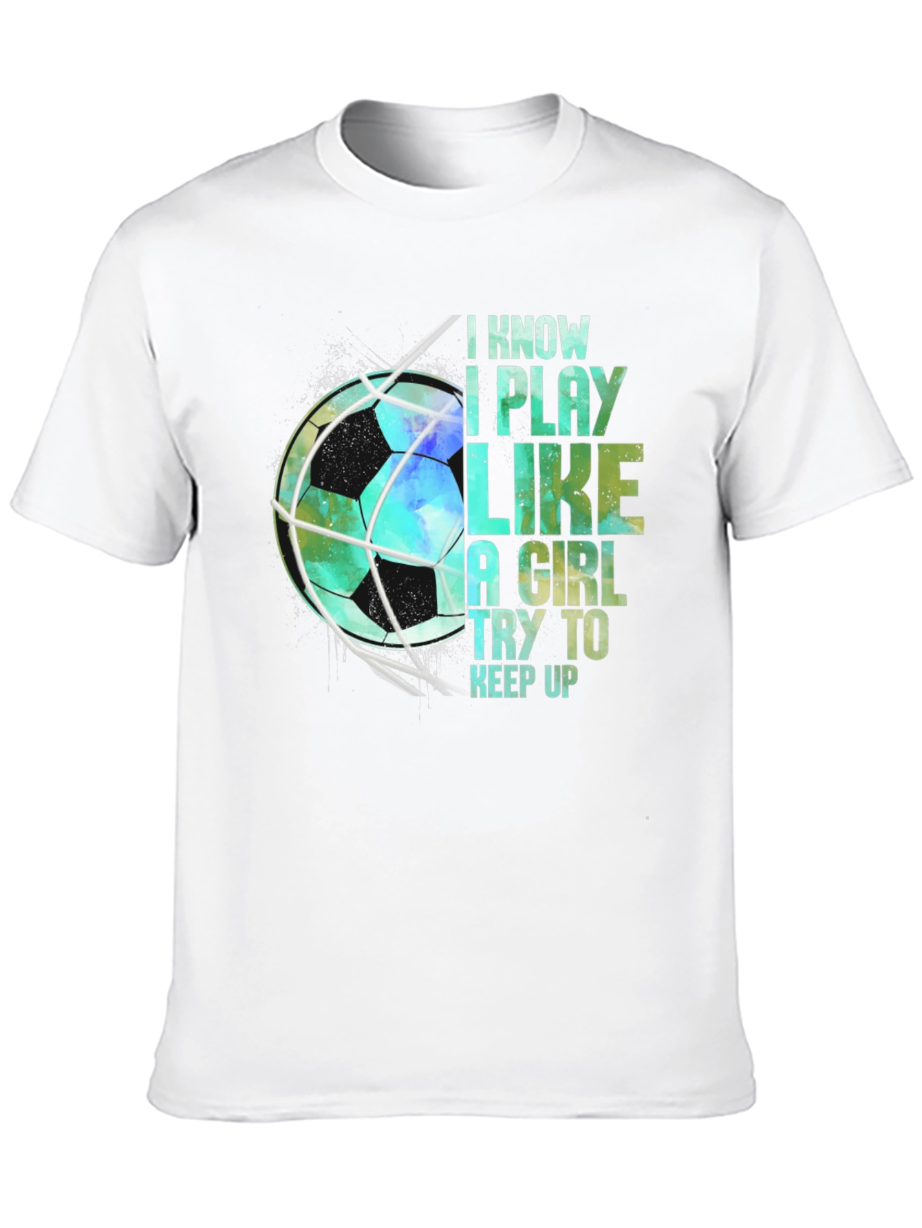 I Play Like a Girl Soccer T-Shirt