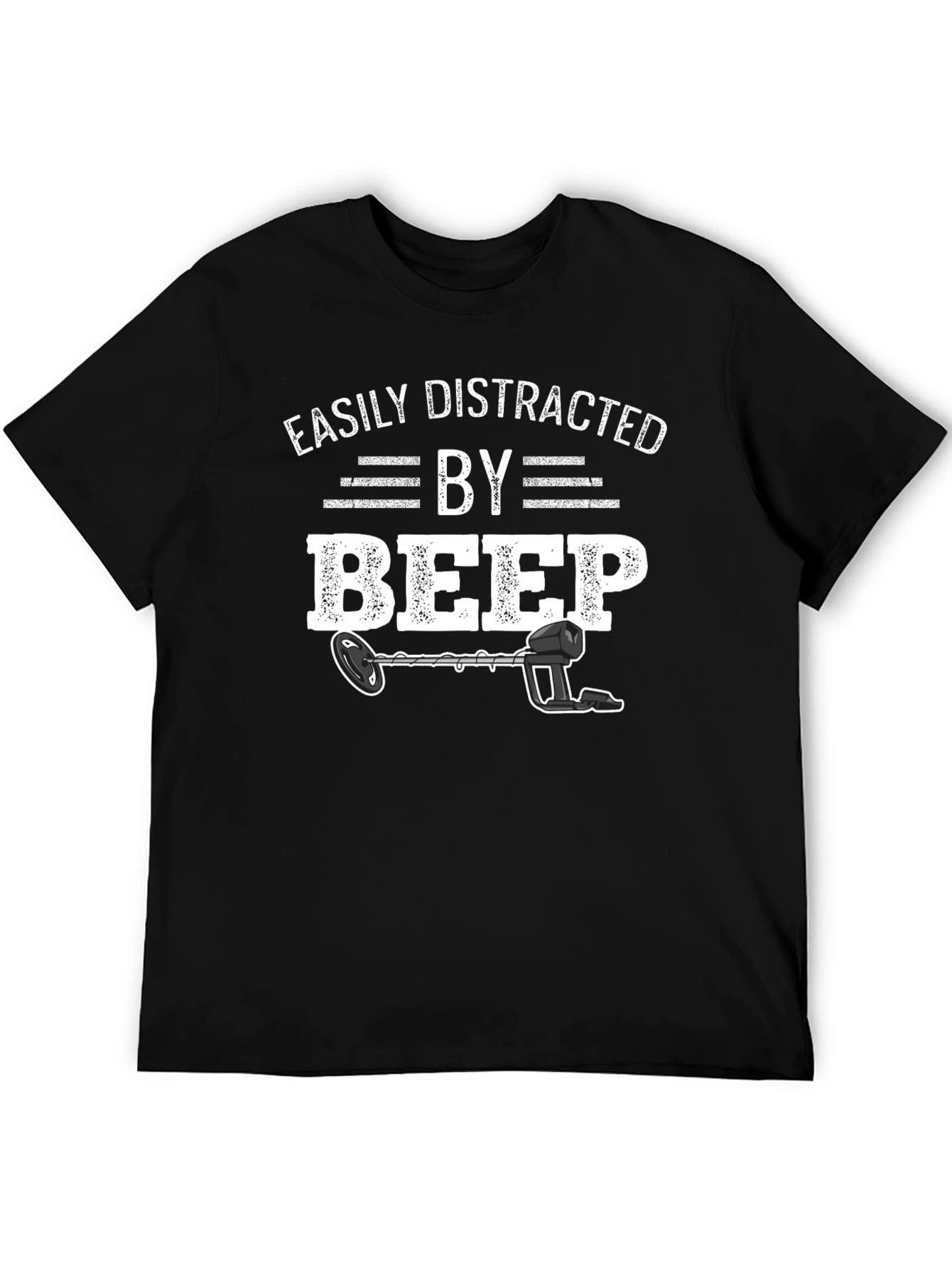 Easily Distracted By Beep Metal Detector T-Shirt
