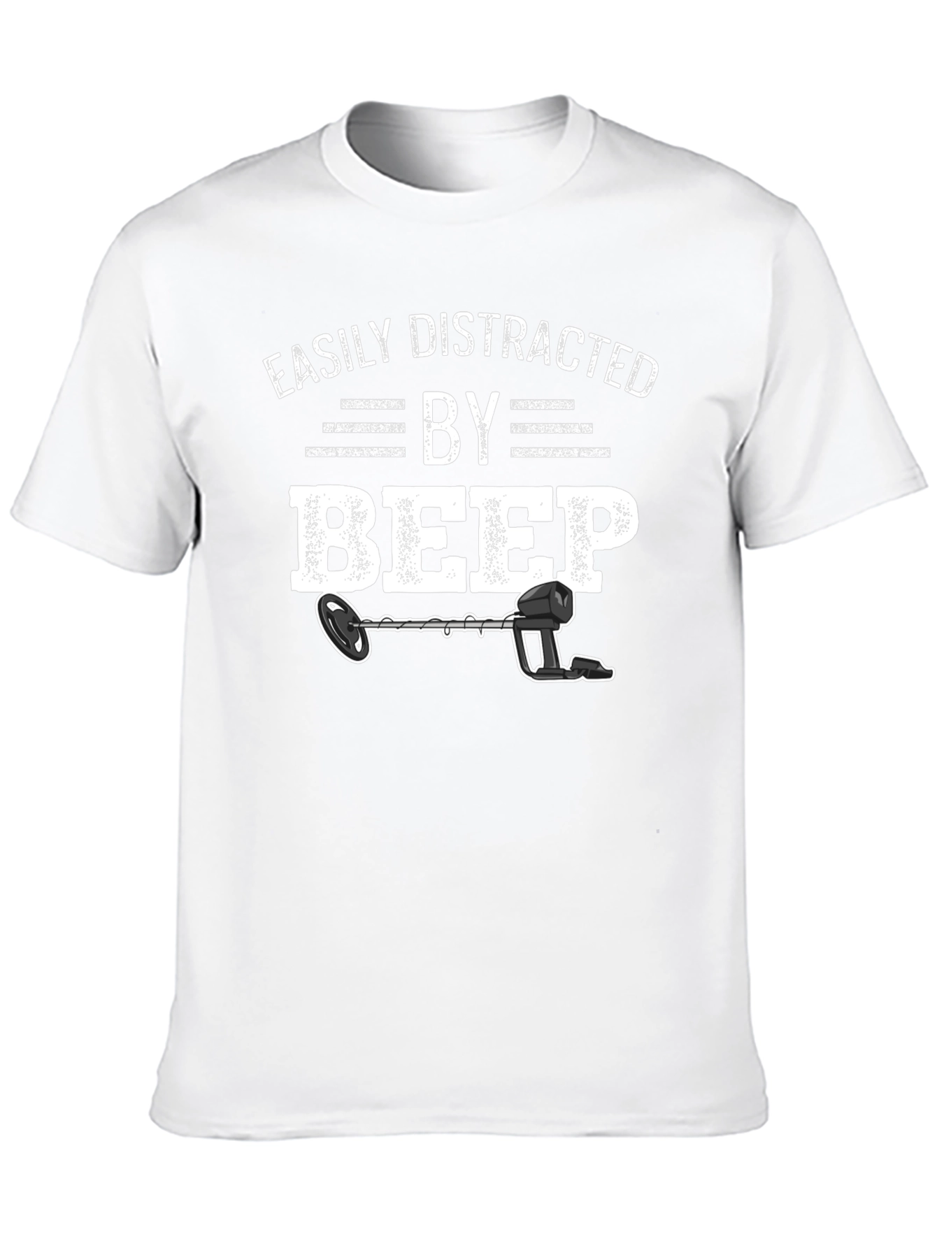 Easily Distracted By Beep Metal Detector T-Shirt