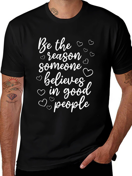 Be The Reason T-Shirt