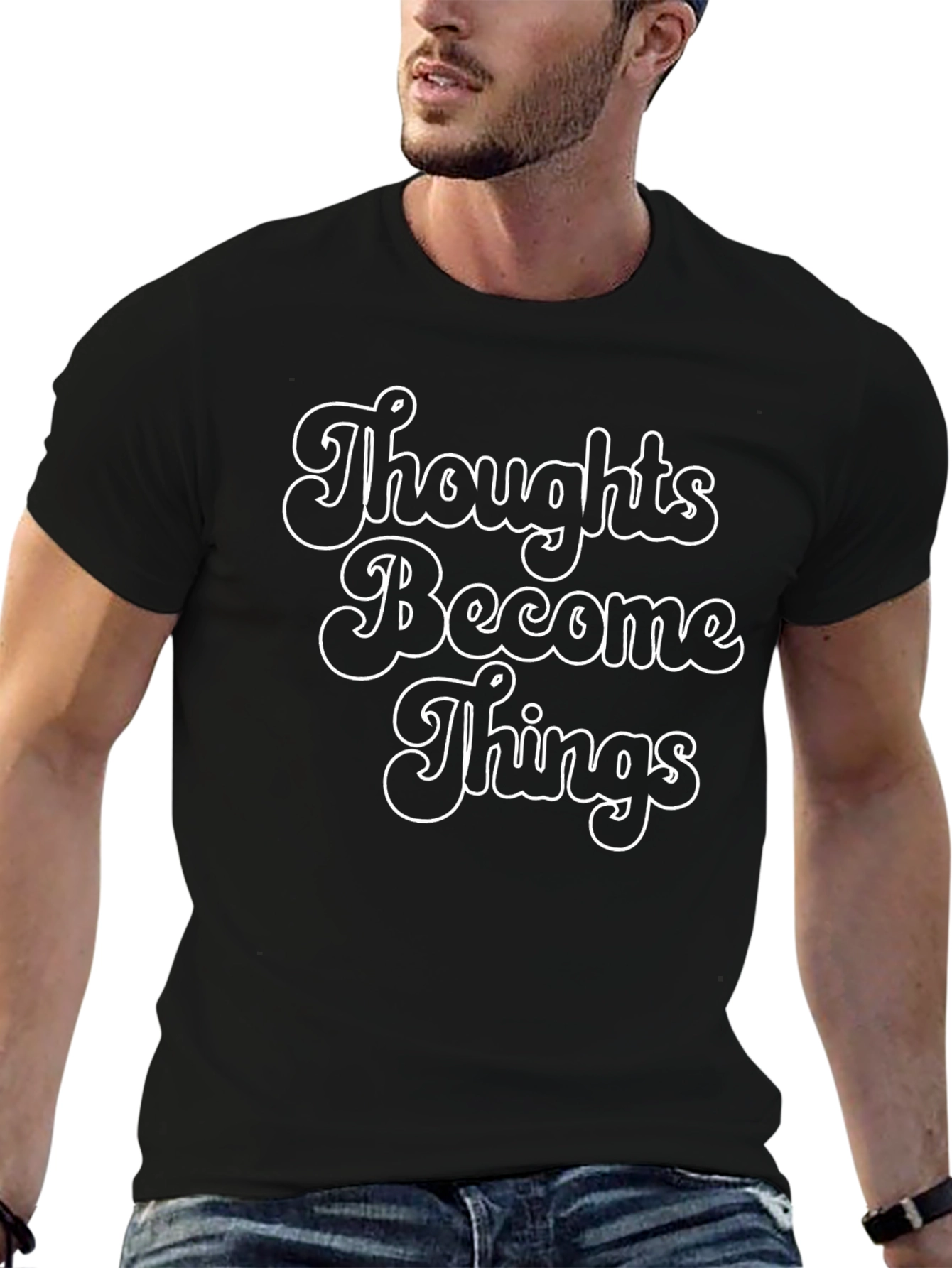 Thoughts Become Things Black T-Shirt