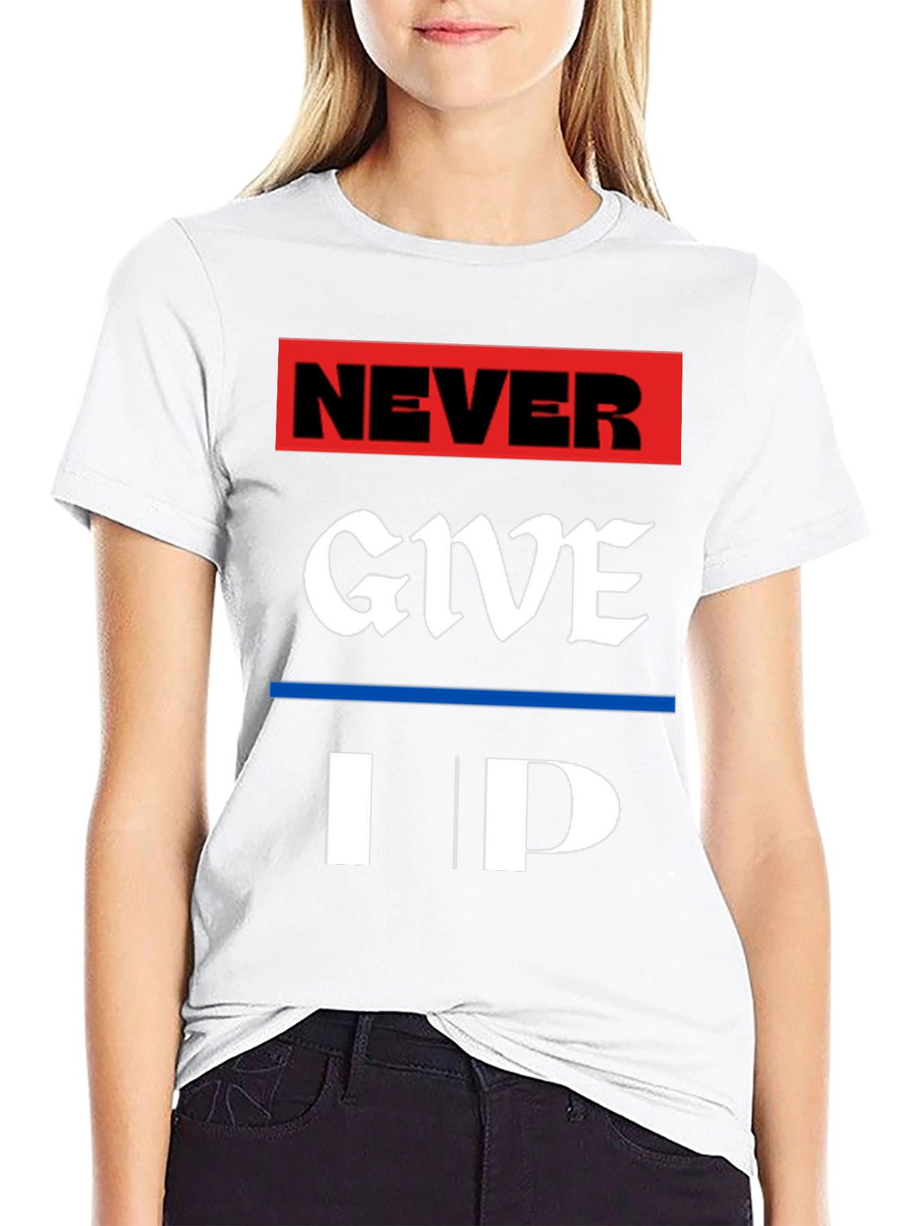 Never Give Up Graphic Tee - Motivational T-Shirt