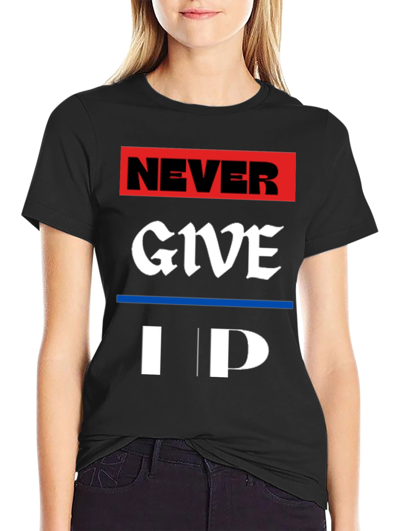 Never Give Up Graphic Tee - Motivational T-Shirt