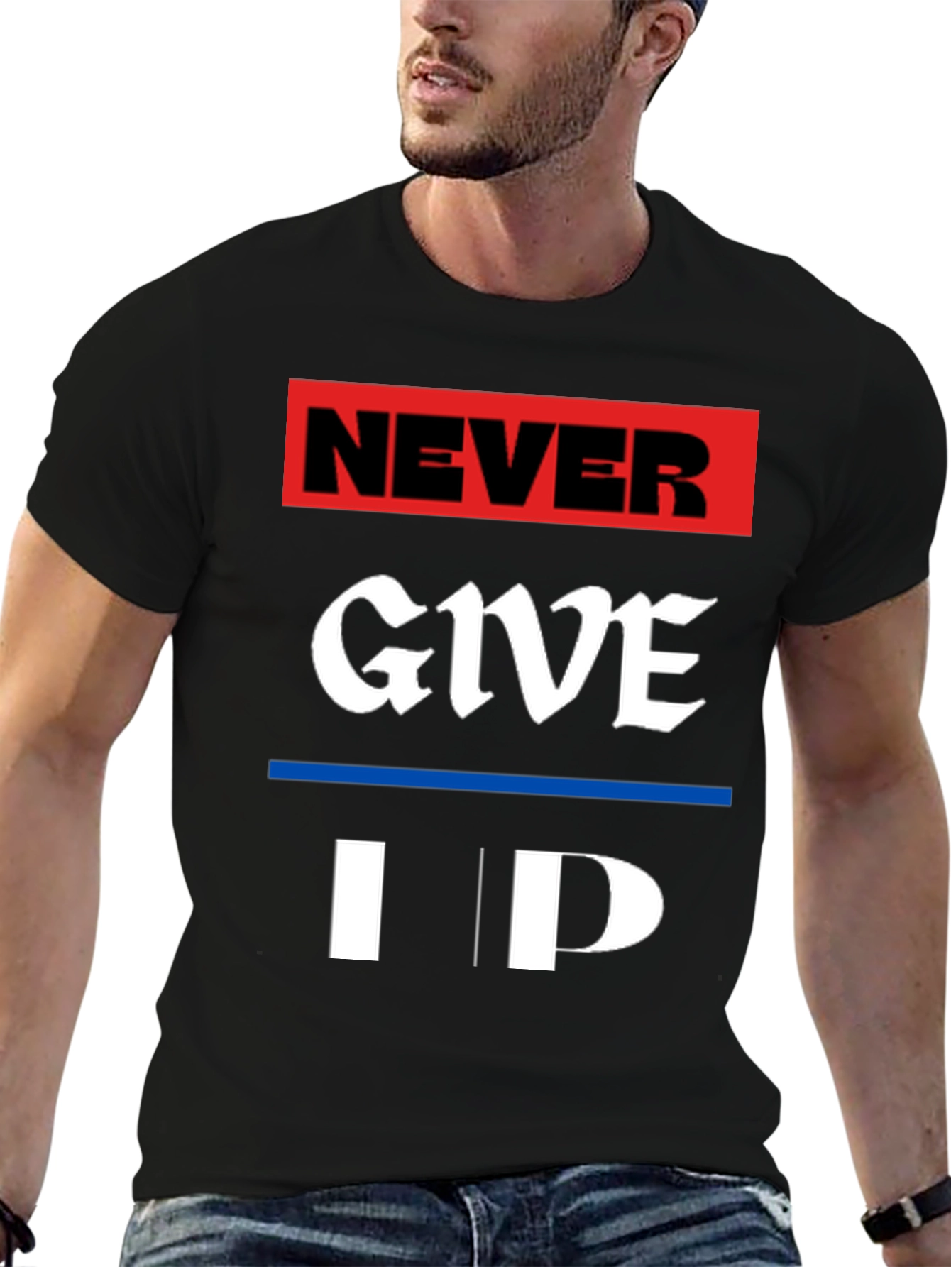 Never Give Up Graphic Tee - Motivational T-Shirt