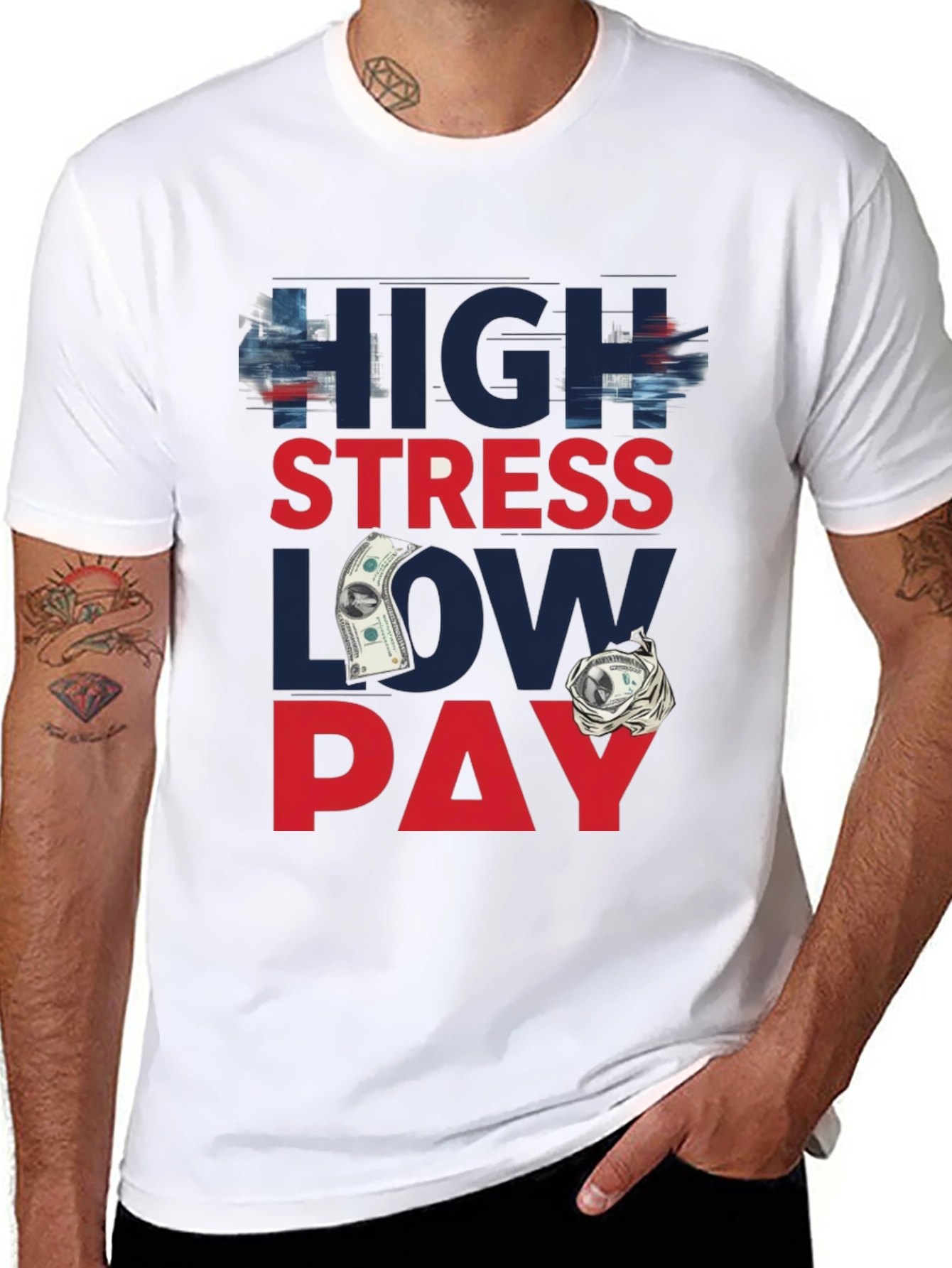 High Stress Low Pay Graphic T-Shirt