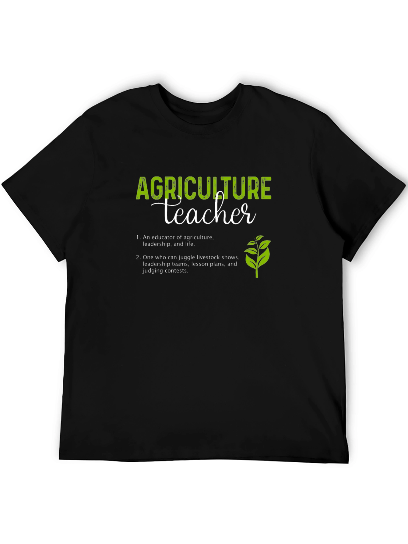 Agriculture Teacher T-Shirt: Educator Leader Life