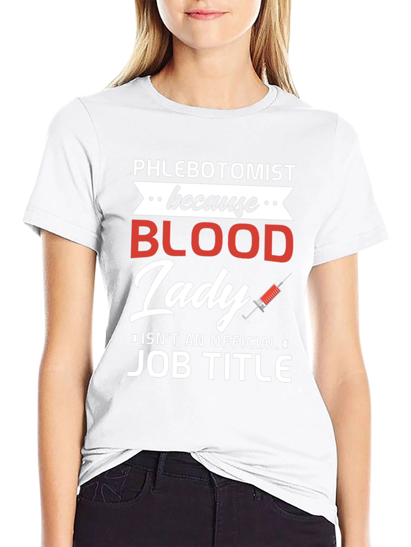 Phlebotomist Blood Lady T-Shirt Funny Job Title Tee