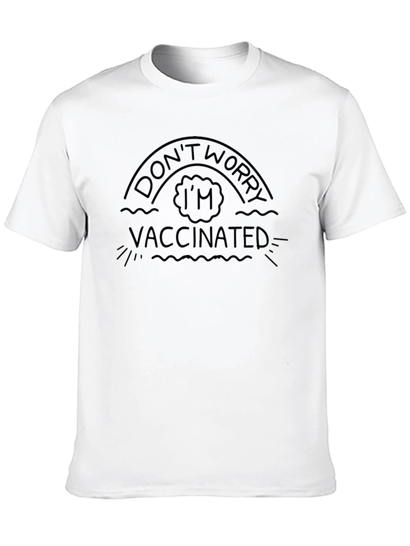 Dont Worry Im Vaccinated T-Shirt