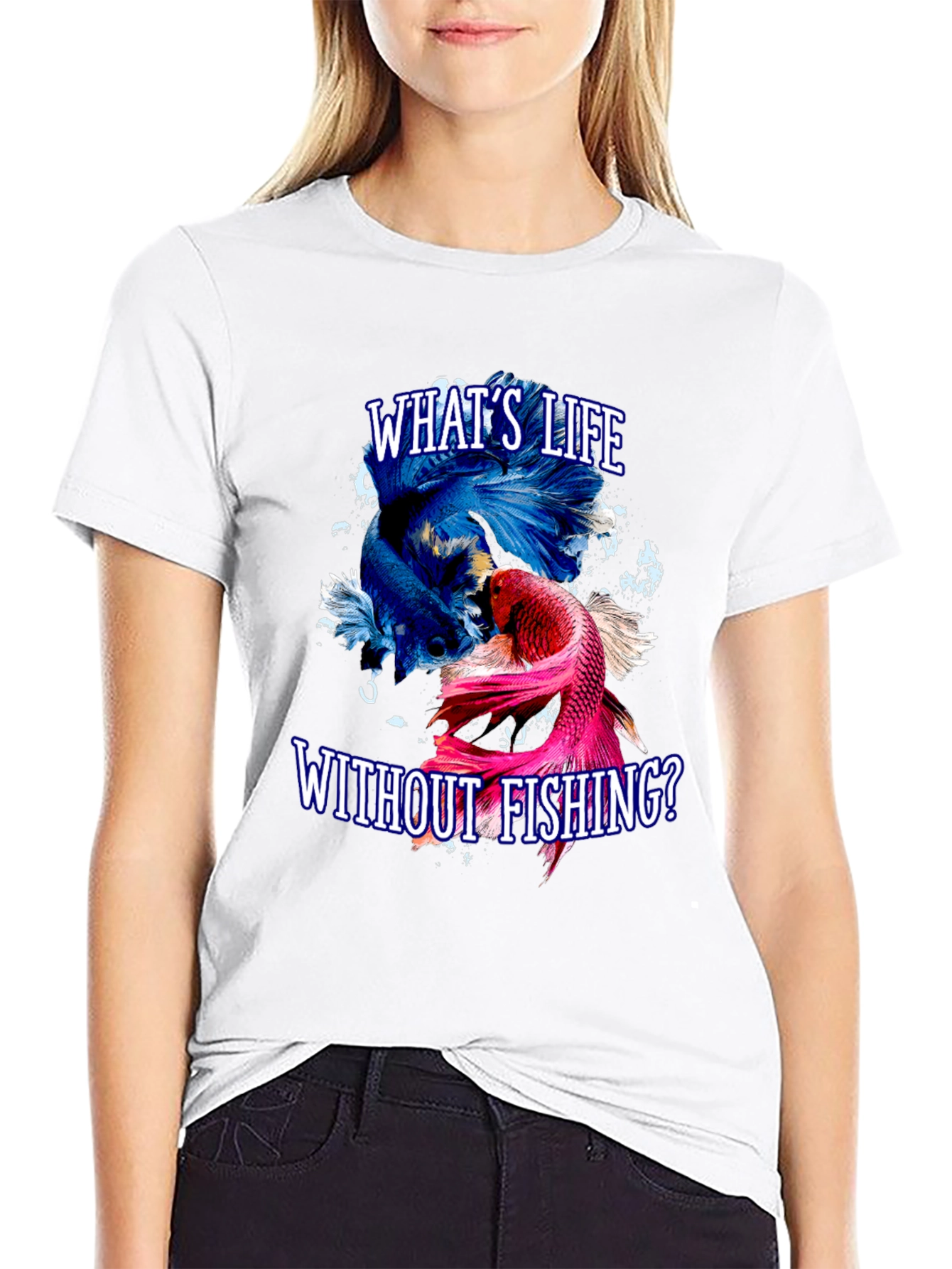 Whats Life Without Fishing Tee