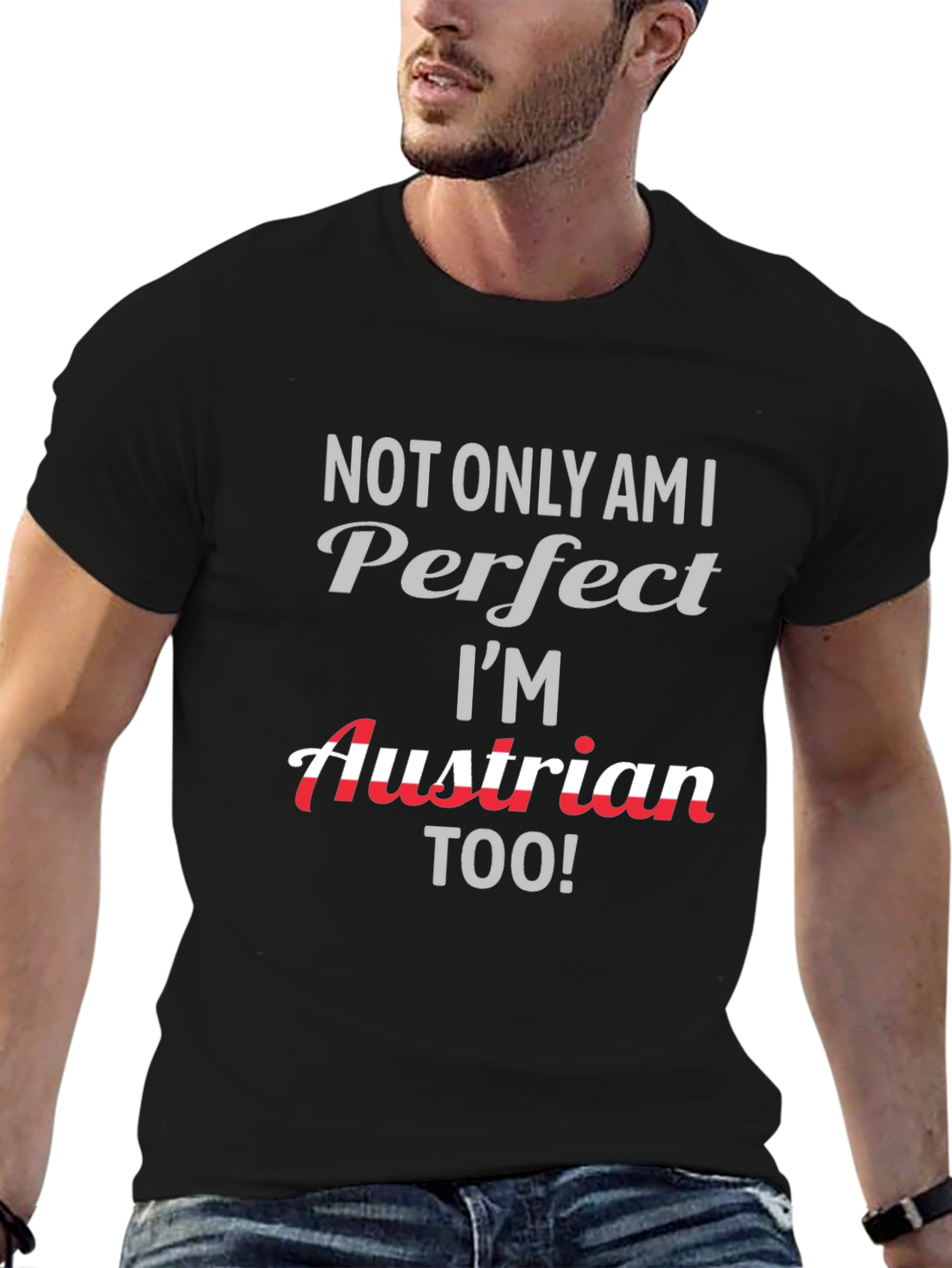 Perfect Austrian T-Shirt - Novelty Tee