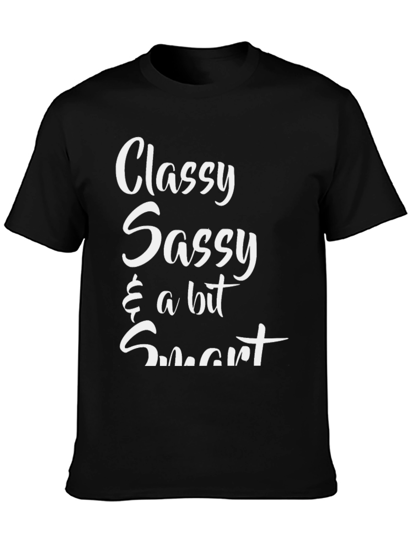 Classy Sassy & a Bit Smart Graphic Tee