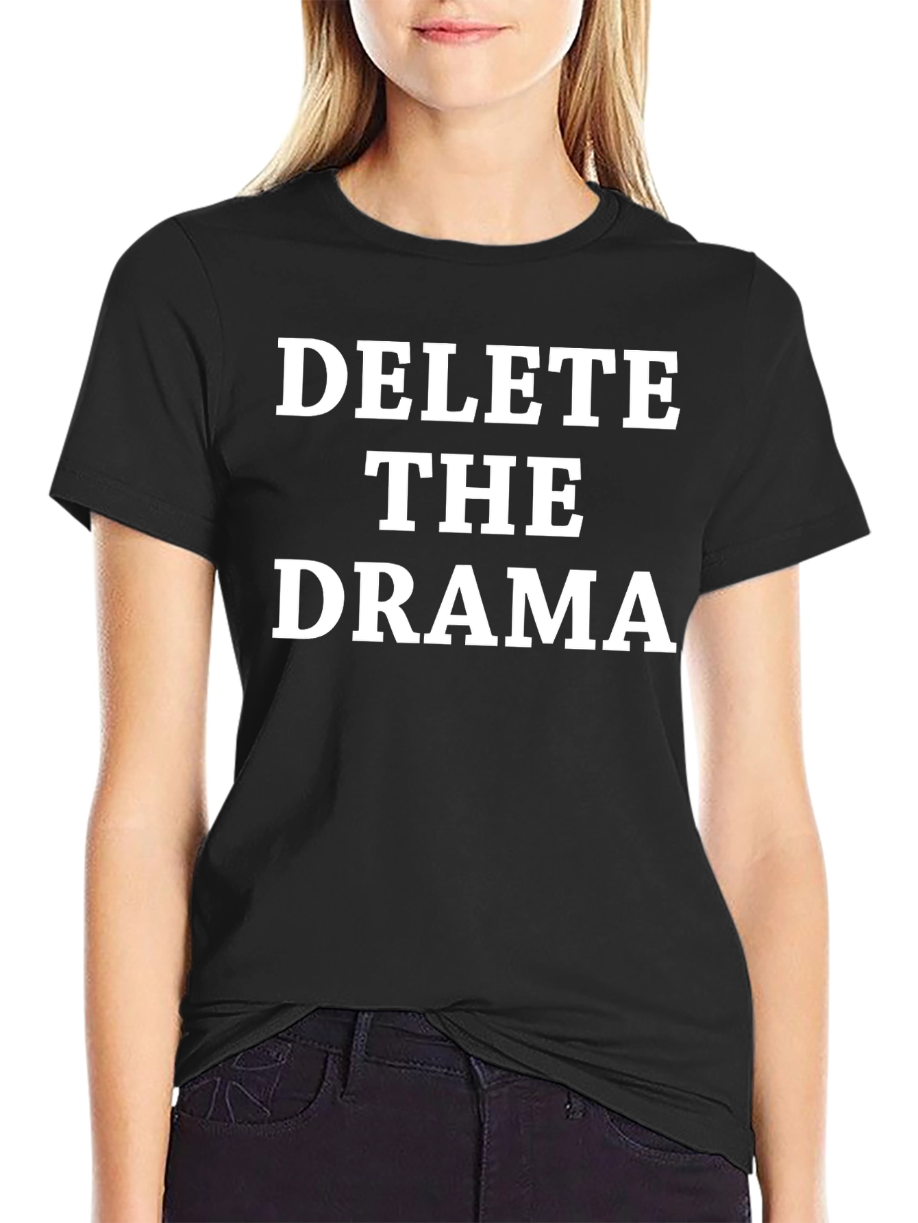 Delete the Drama T-Shirt - Unisex Black Tee