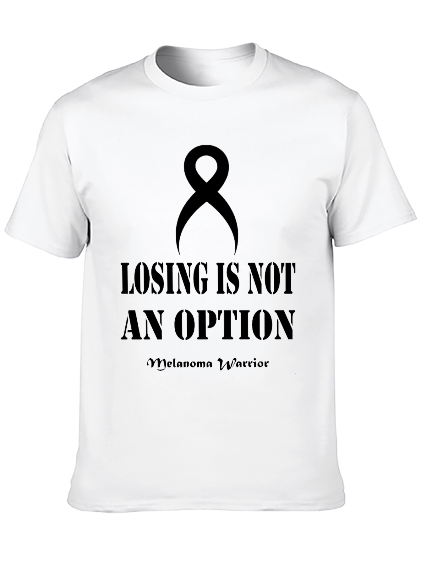 Melanoma Warrior T-Shirt: Losing is Not an Option