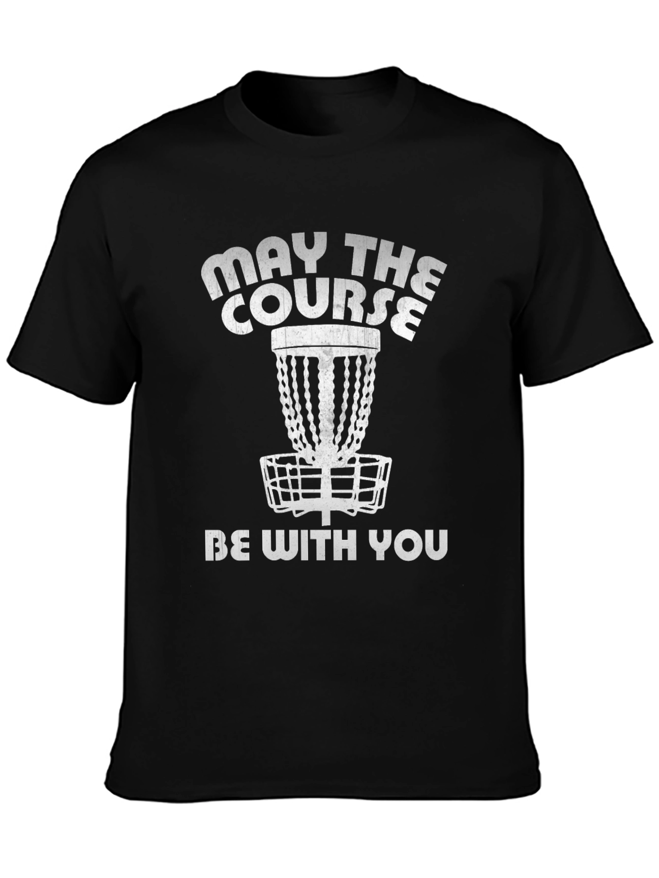 May The Course Be With You Disc Golf T-Shirt