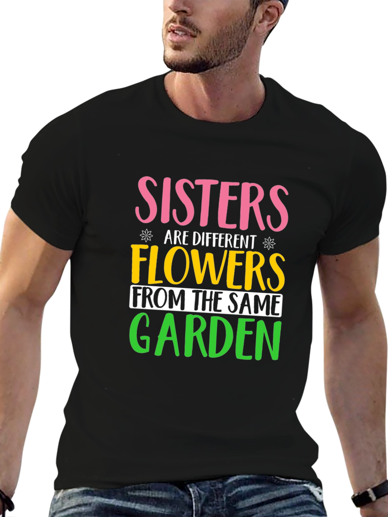 Sisters Are Different Flowers T-Shirt