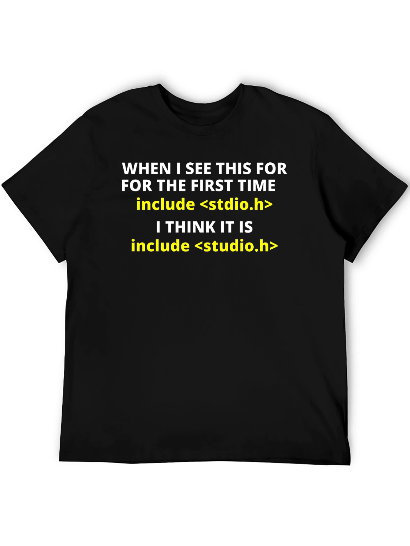 Funny C Programmer T-Shirt: Include Studio Humor