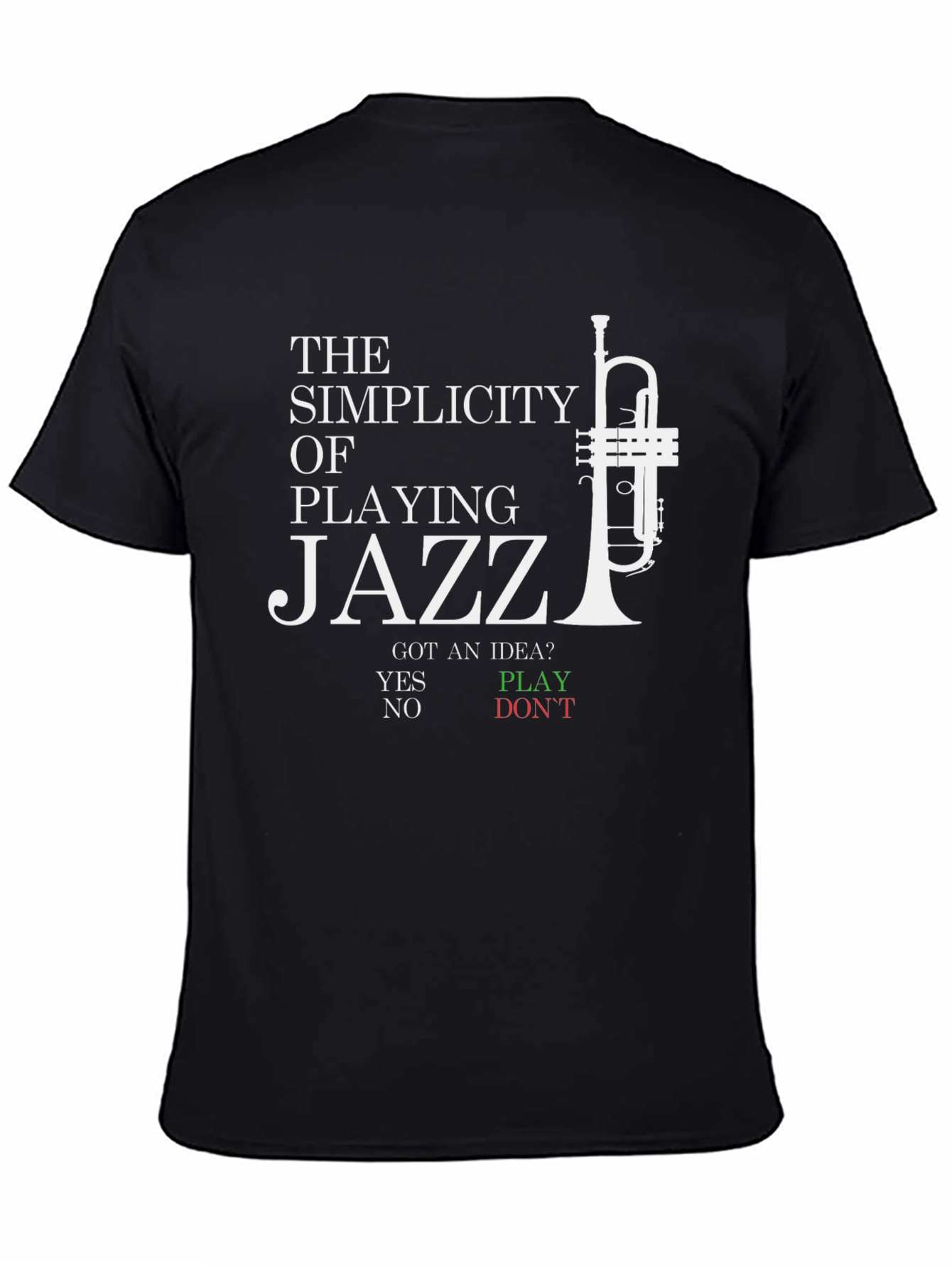 Jazz Music T-Shirt - The Simplicity of Playing