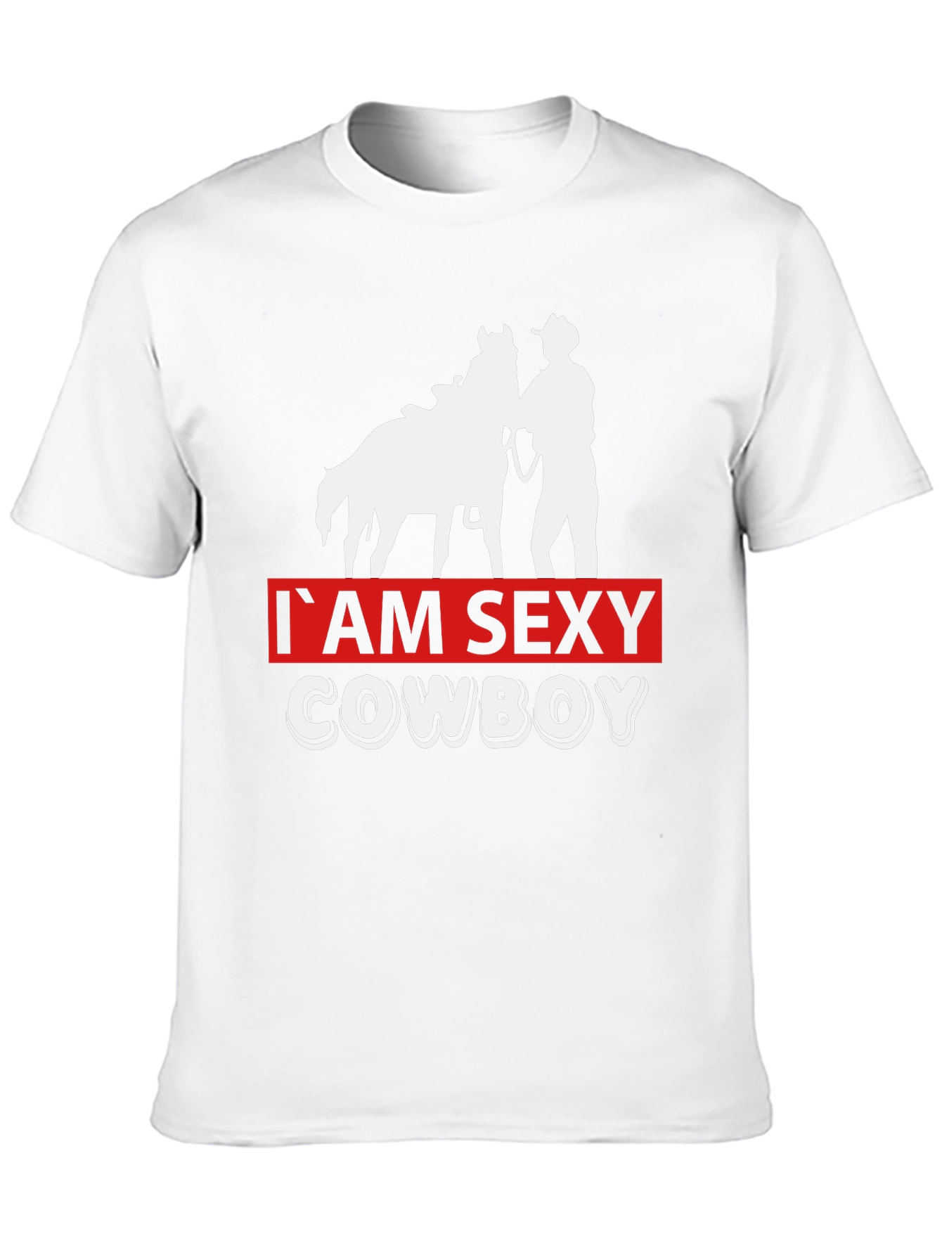 Im Sexy Cowboy T-Shirt - Western Graphic Tee