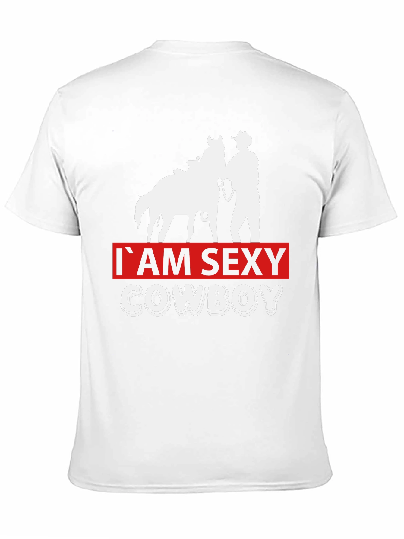 Im Sexy Cowboy T-Shirt - Western Graphic Tee