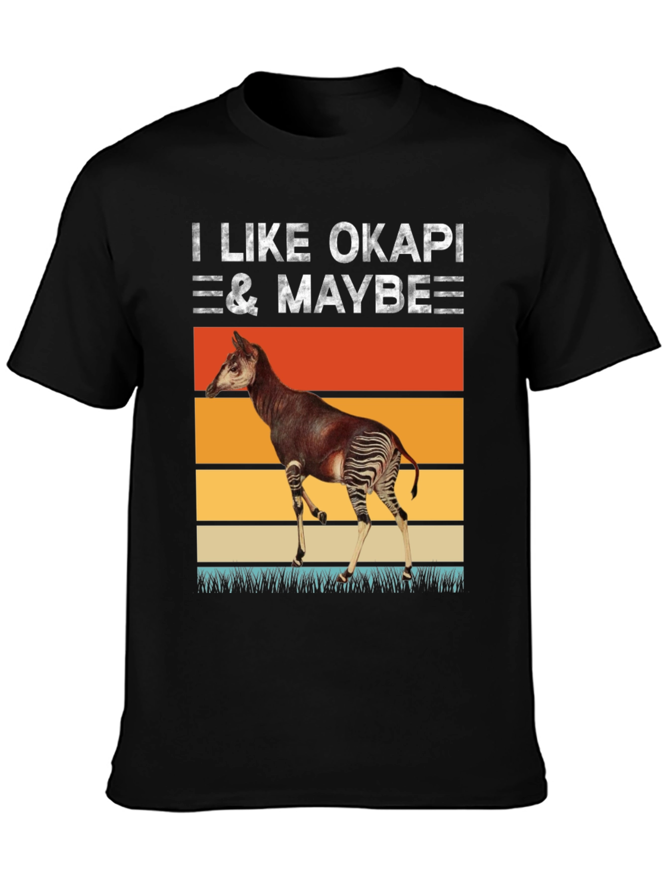 I Like Okapi & Maybe T-Shirt