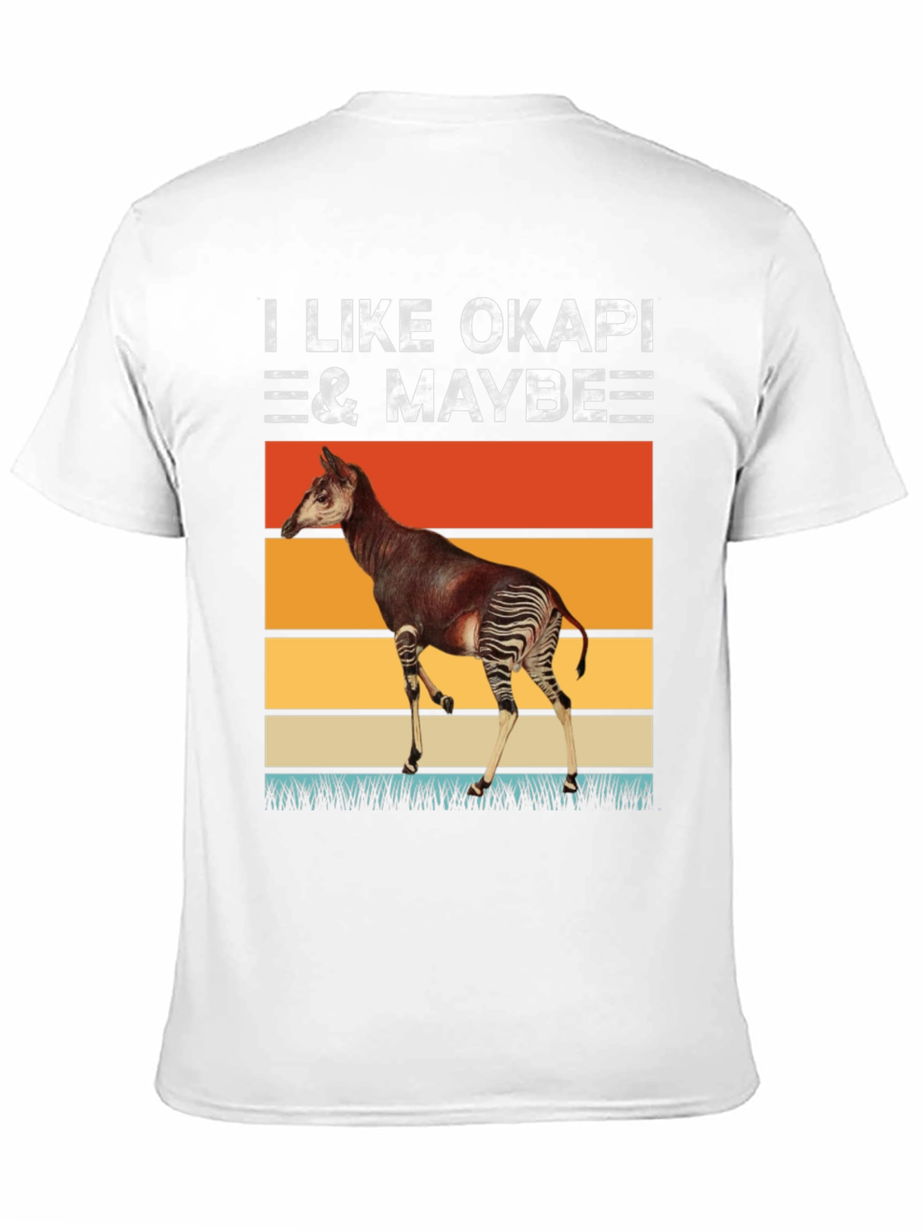 I Like Okapi & Maybe T-Shirt